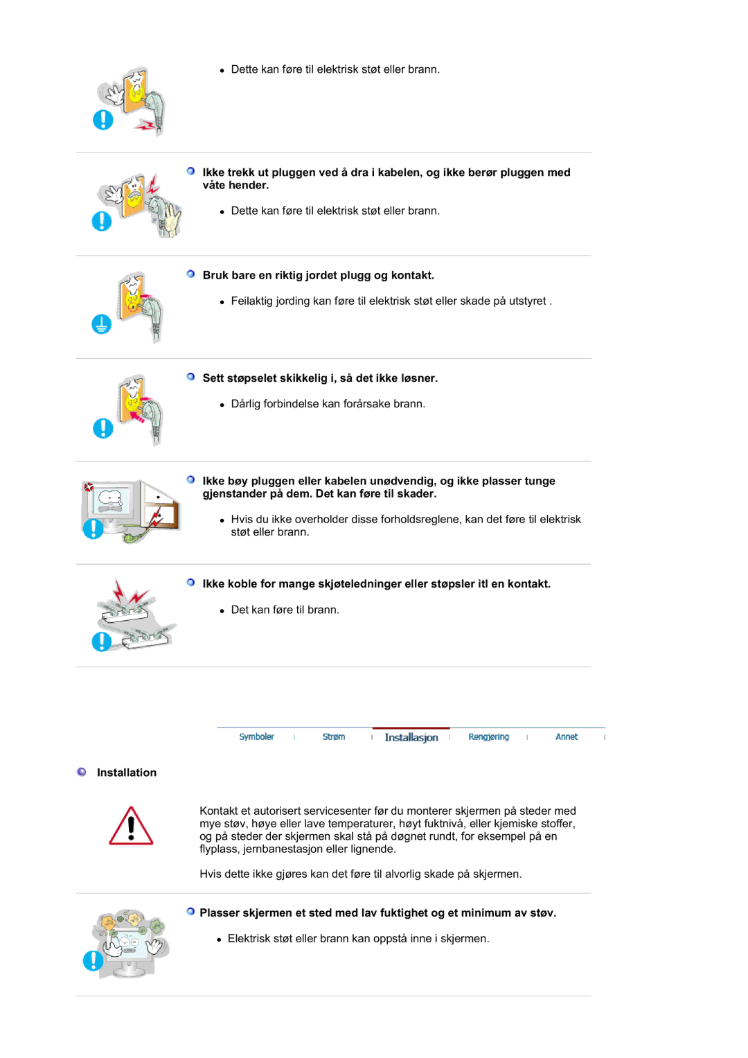 Samsung GS19ESSS/EDC manual Bruk bare en riktig jordet plugg og kontakt, Sett støpselet skikkelig i, så det ikke løsner 