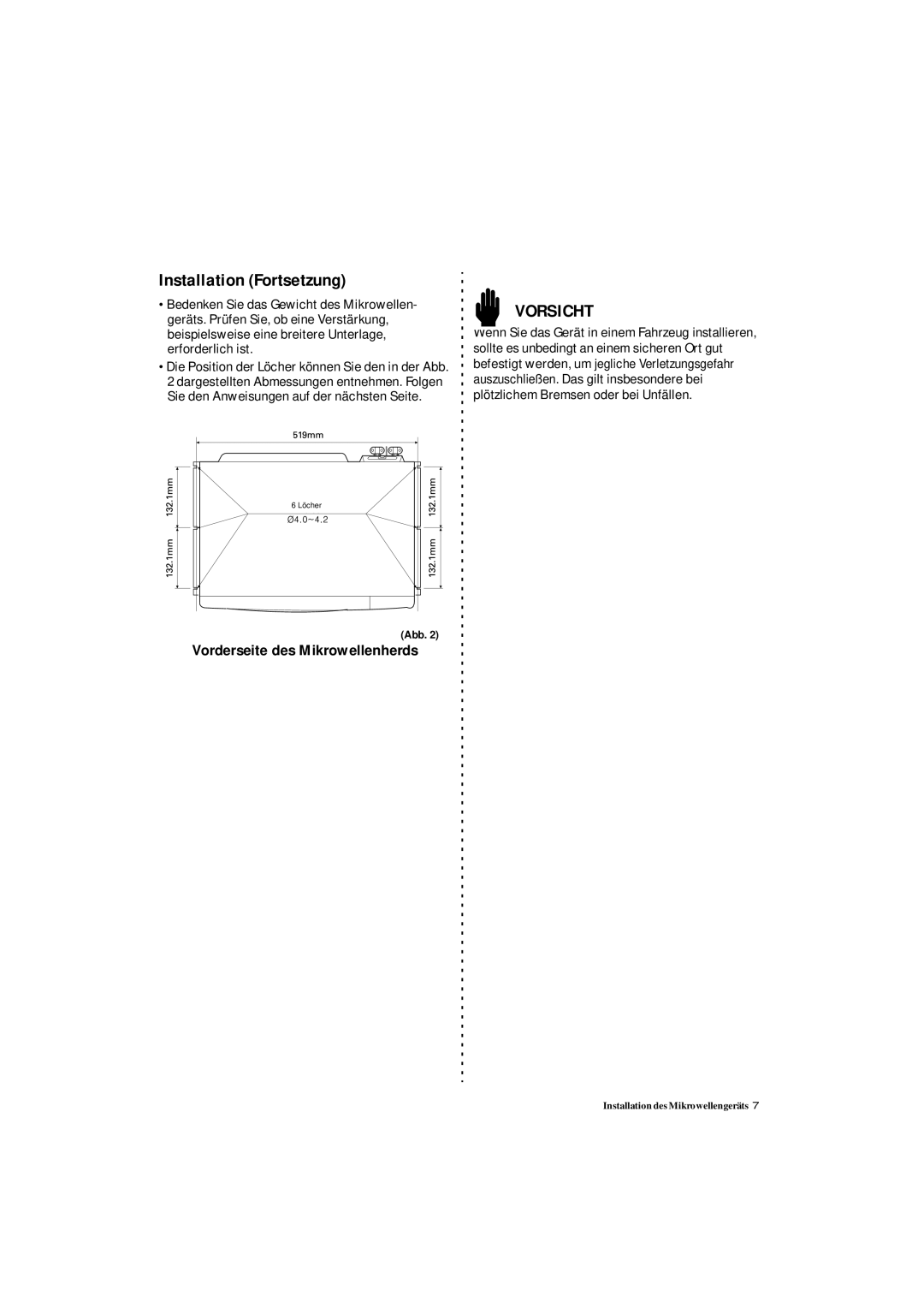 Samsung DE7711 manual Installation Fortsetzung, Vorderseite des Mikrowellenherds 