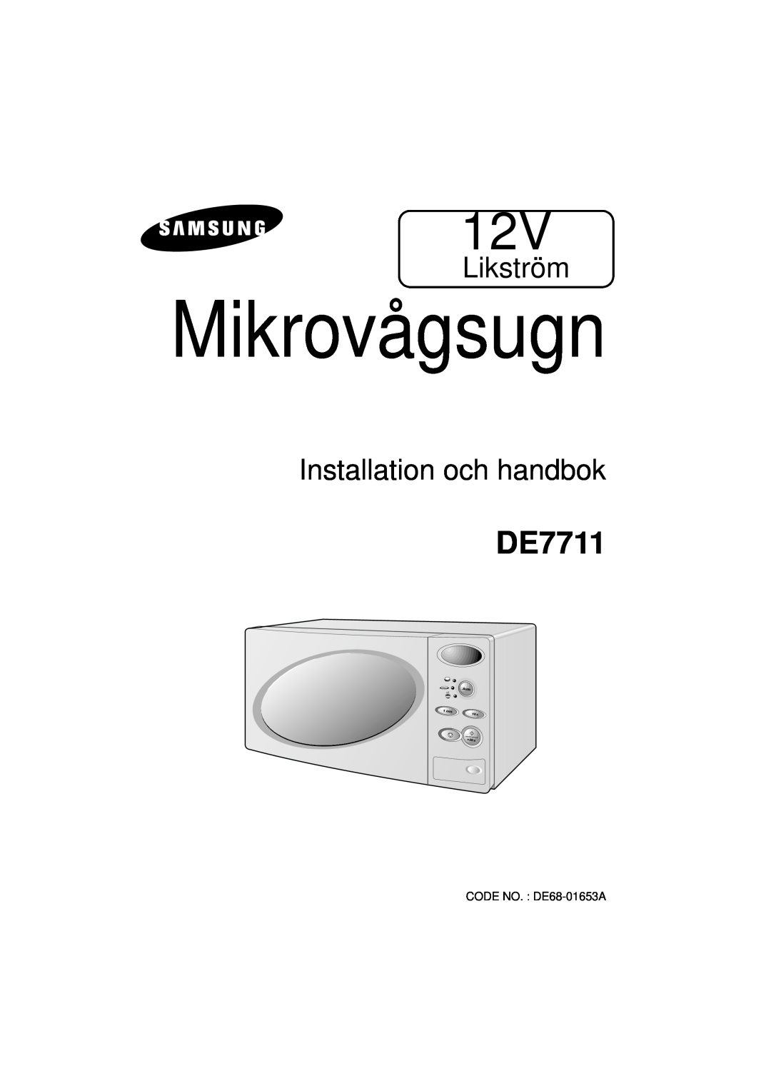 Samsung DE7711 manual Likström, Installation och handbok, Mikrovågsugn, CODE NO. DE68-01653A 
