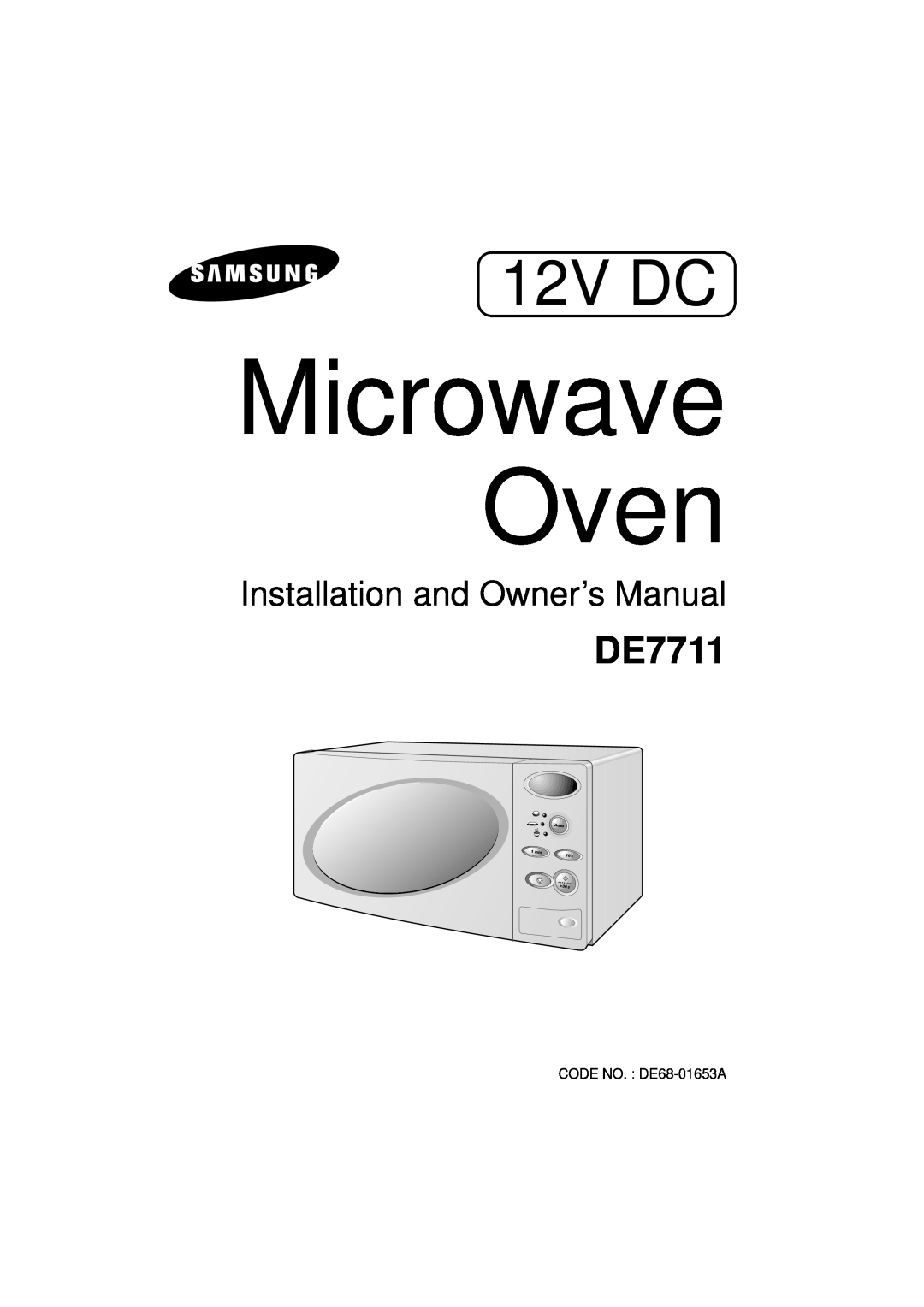 Samsung DE7711 manual 12V DC, Microwave Oven, CODE NO. DE68-01653A 