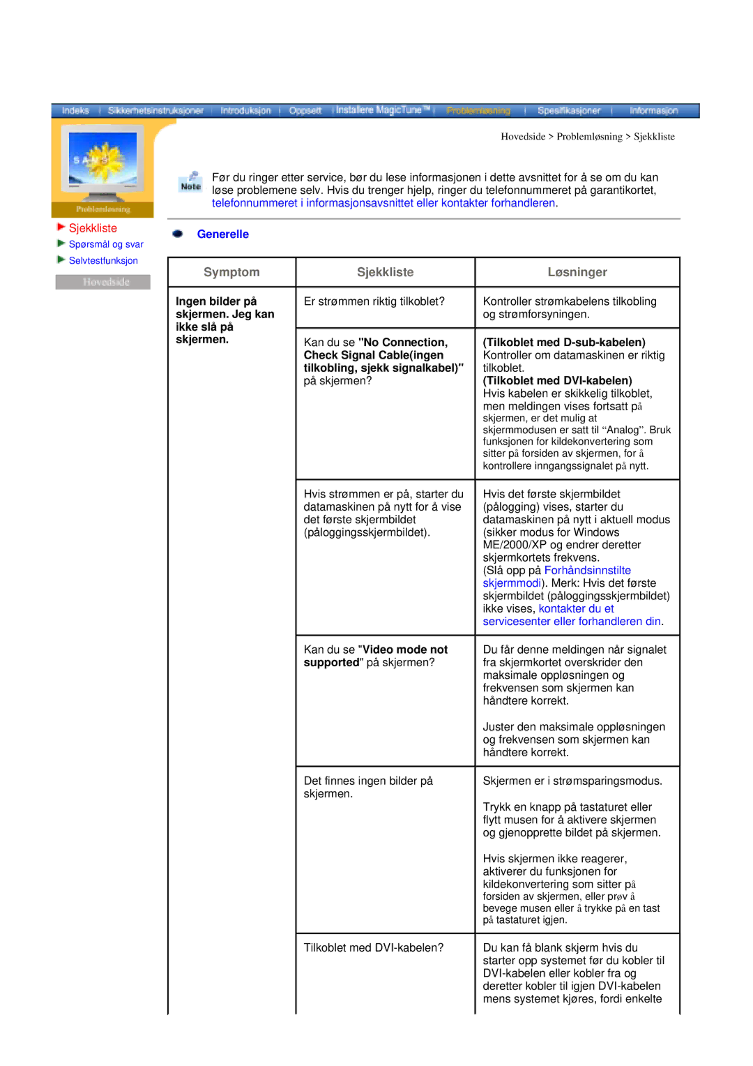 Samsung DI19PSQRV/EDC Sjekkliste, Ingen bilder på skjermen. Jeg kan ikke slå på skjermen, Tilkobling, sjekk signalkabel 