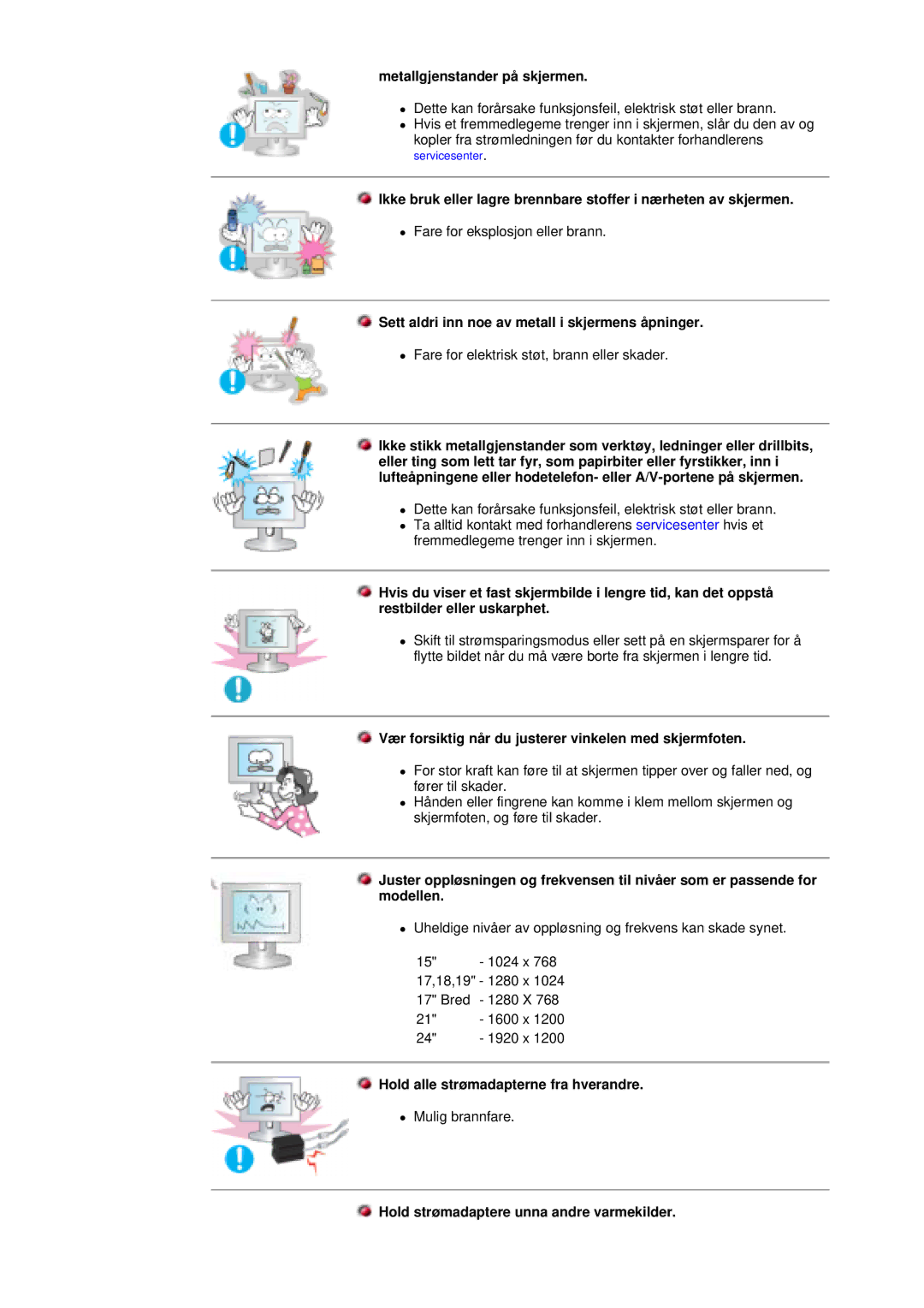 Samsung DI19PSQAQ/EDC, DI19PSQRV/EDC manual Metallgjenstander på skjermen, Sett aldri inn noe av metall i skjermens åpninger 