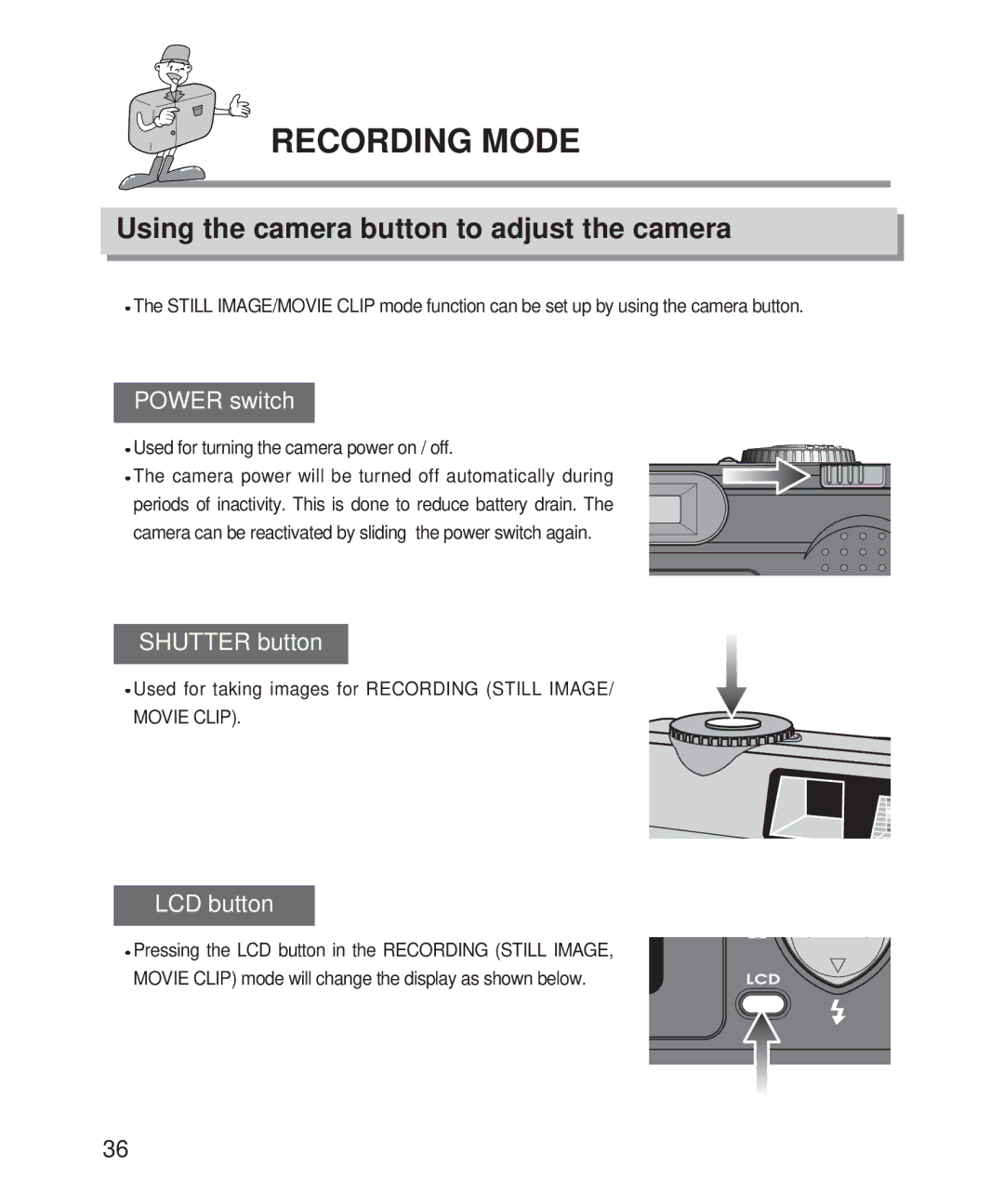 Samsung Digimax 201 manual Using the camera button to adjust the camera, Power switch, Shutter button, LCD button 