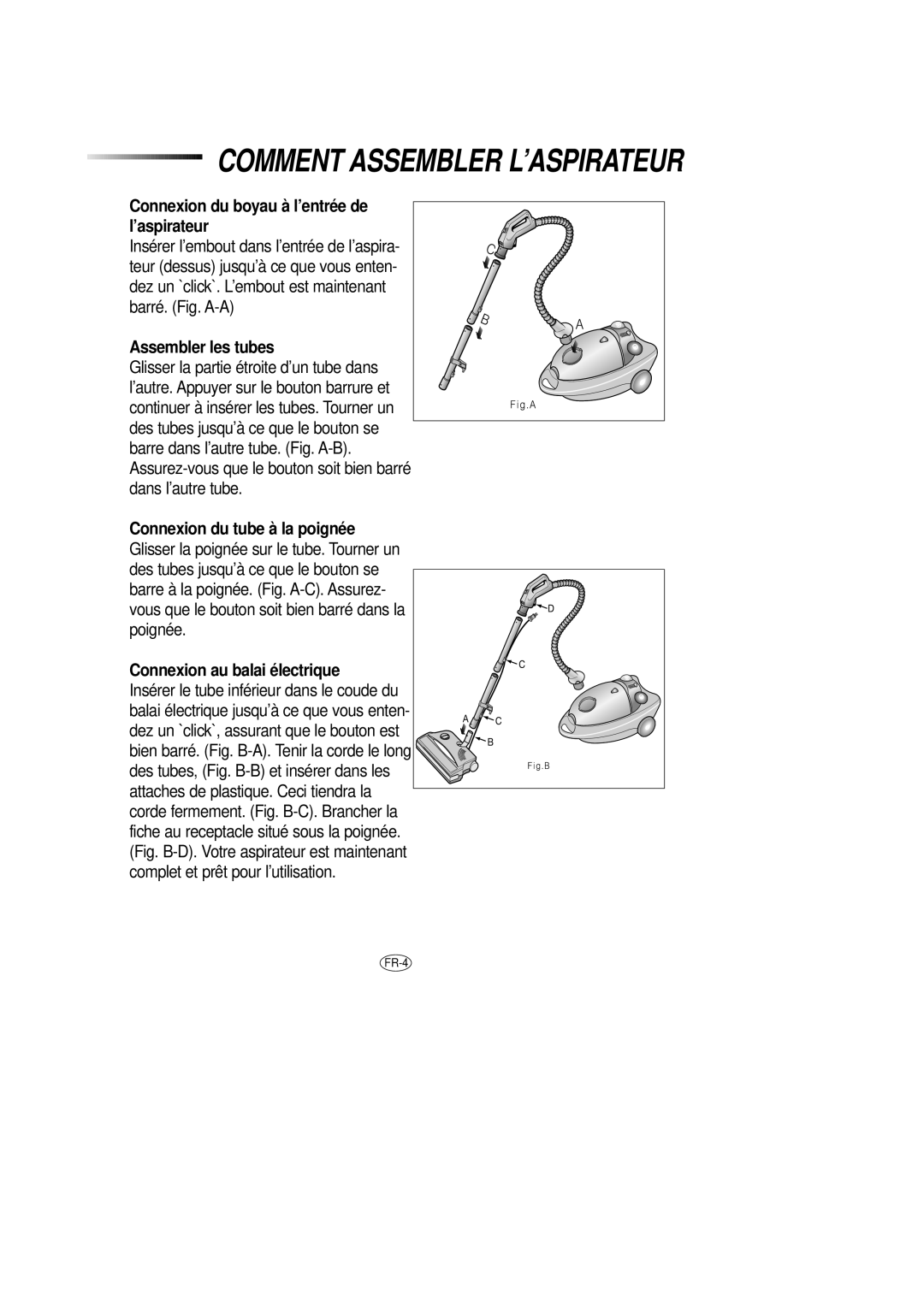 Samsung DJ68-00079J manual Comment Assembler L’ASPIRATEUR, Connexion du boyau à l’entrée de l’aspirateur 