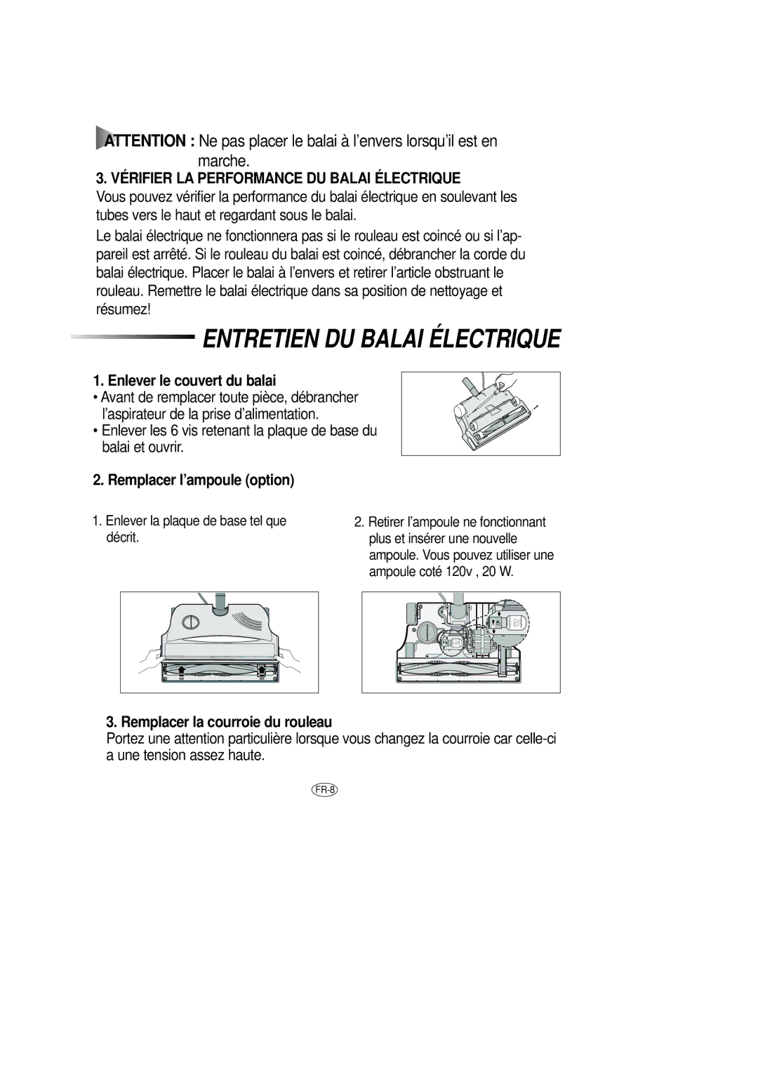 Samsung DJ68-00079J manual Entretien DU Balai Électrique, Enlever le couvert du balai, Remplacer l’ampoule option 