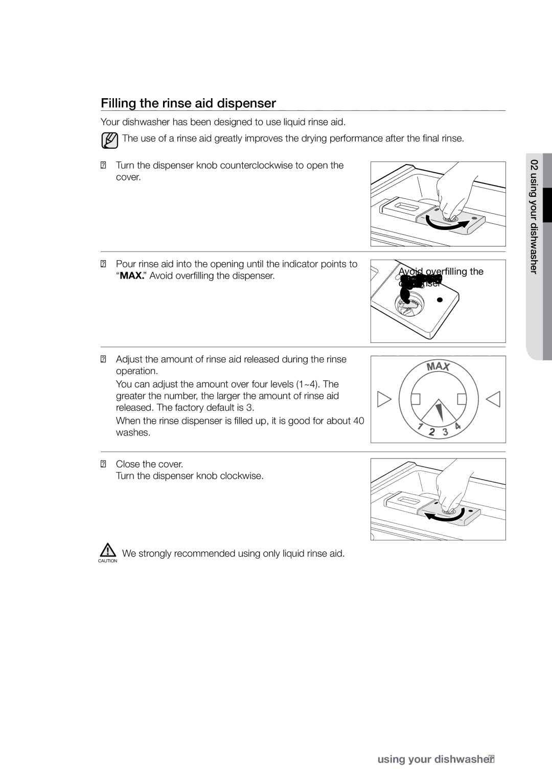 Samsung DMR78 manual Filling the rinse aid dispenser 