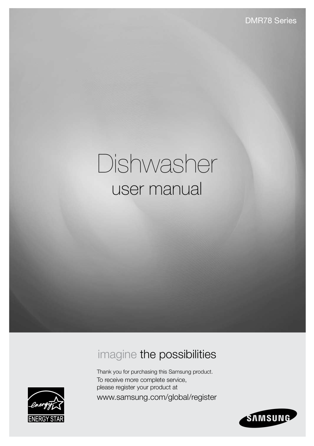 Samsung manual Dishwasher, imagine the possibilities, DMR78 Series 