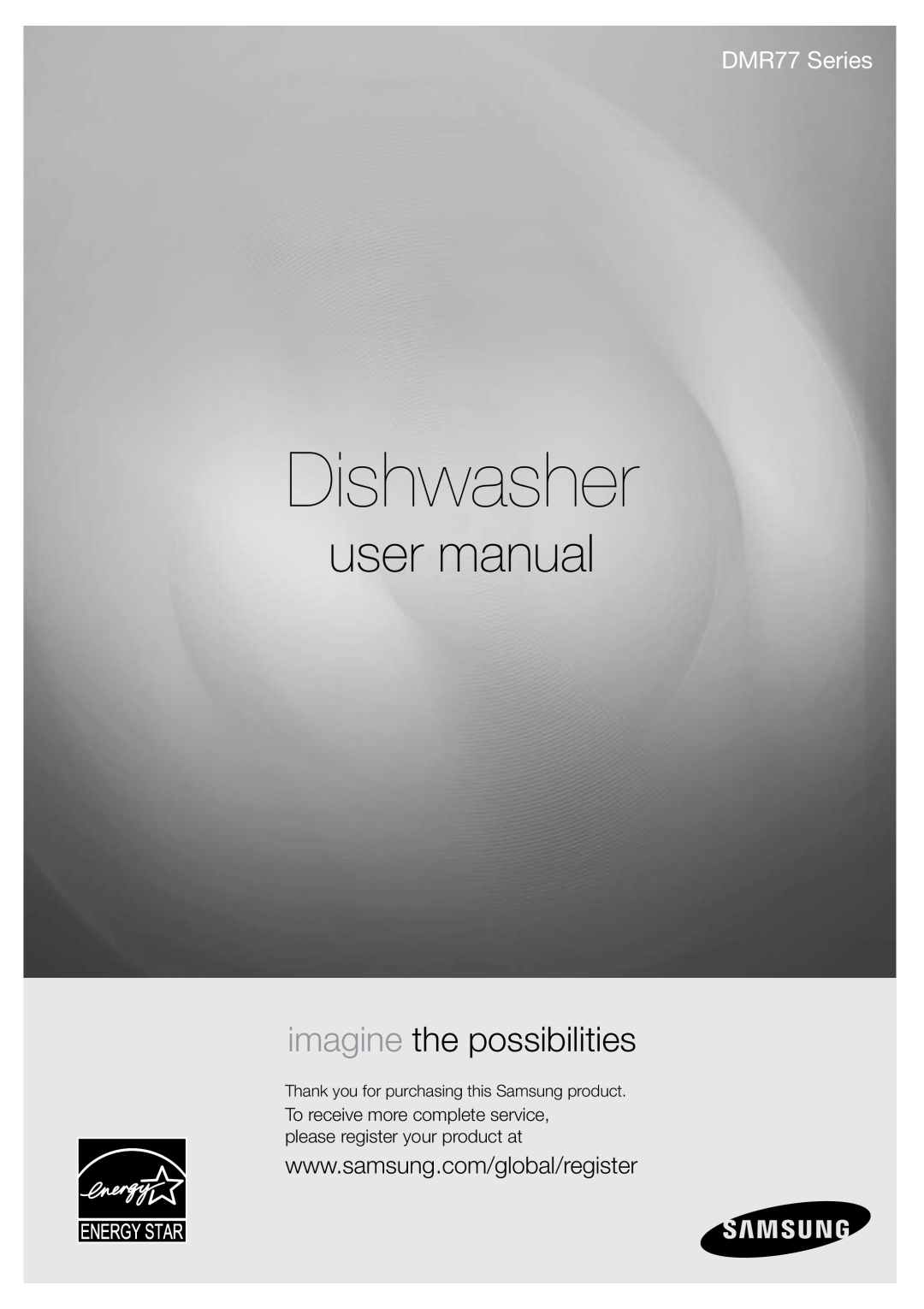 Samsung DMRLHW, DMRLHB, DMRLHS, DMR77LHS user manual Dishwasher, imagine the possibilities, DMR77 Series 