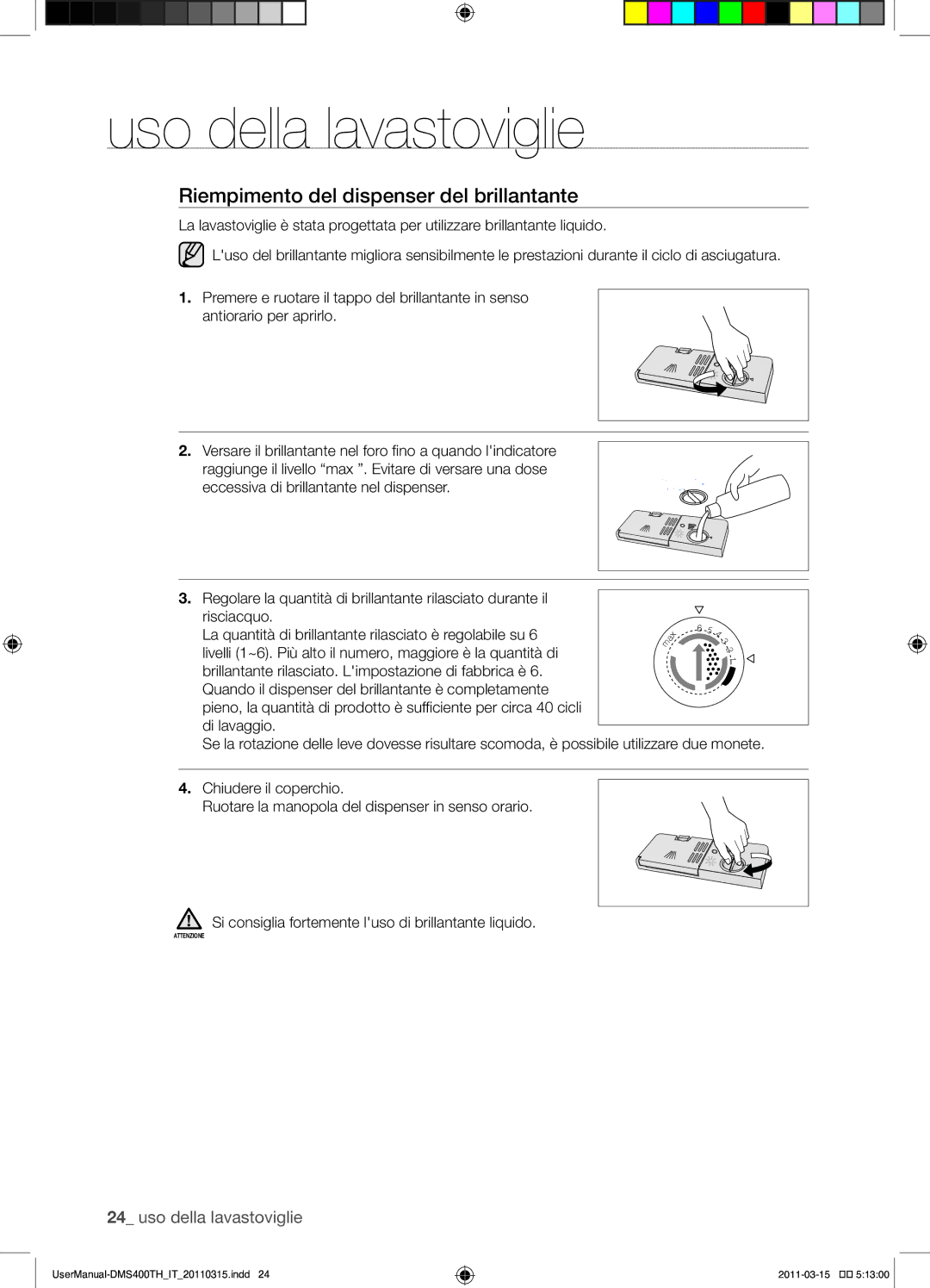 Samsung DMS600TIX/XET manual Riempimento del dispenser del brillantante 