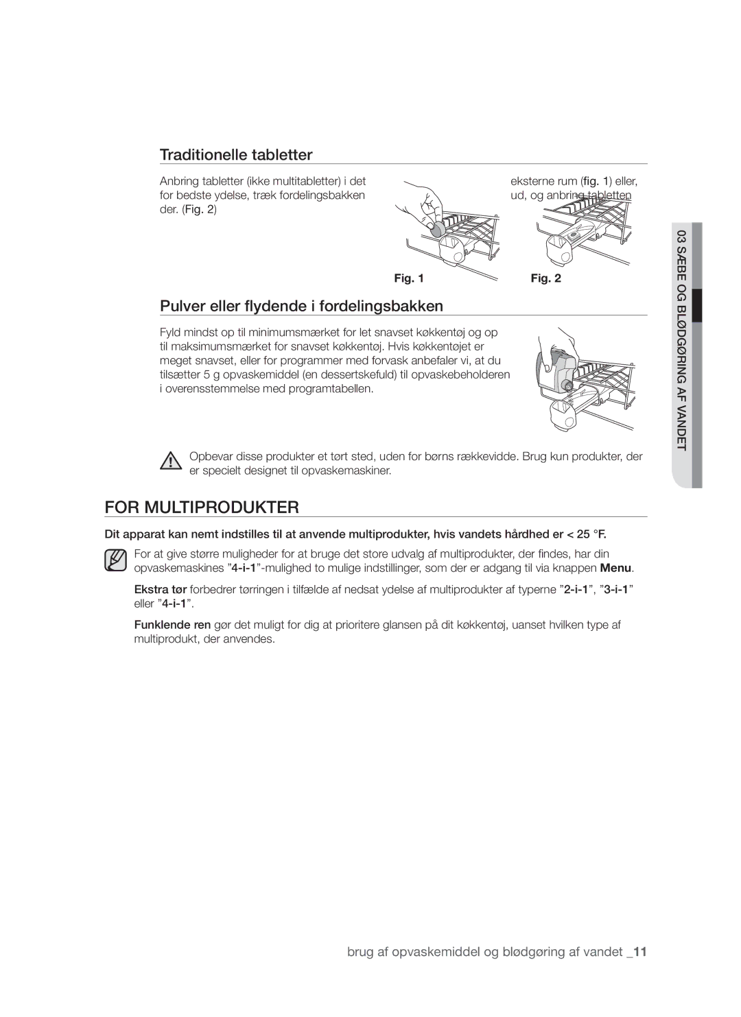 Samsung DMS790BUB/XEE manual For multiprodukter, Traditionelle tabletter, Pulver eller flydende i fordelingsbakken 