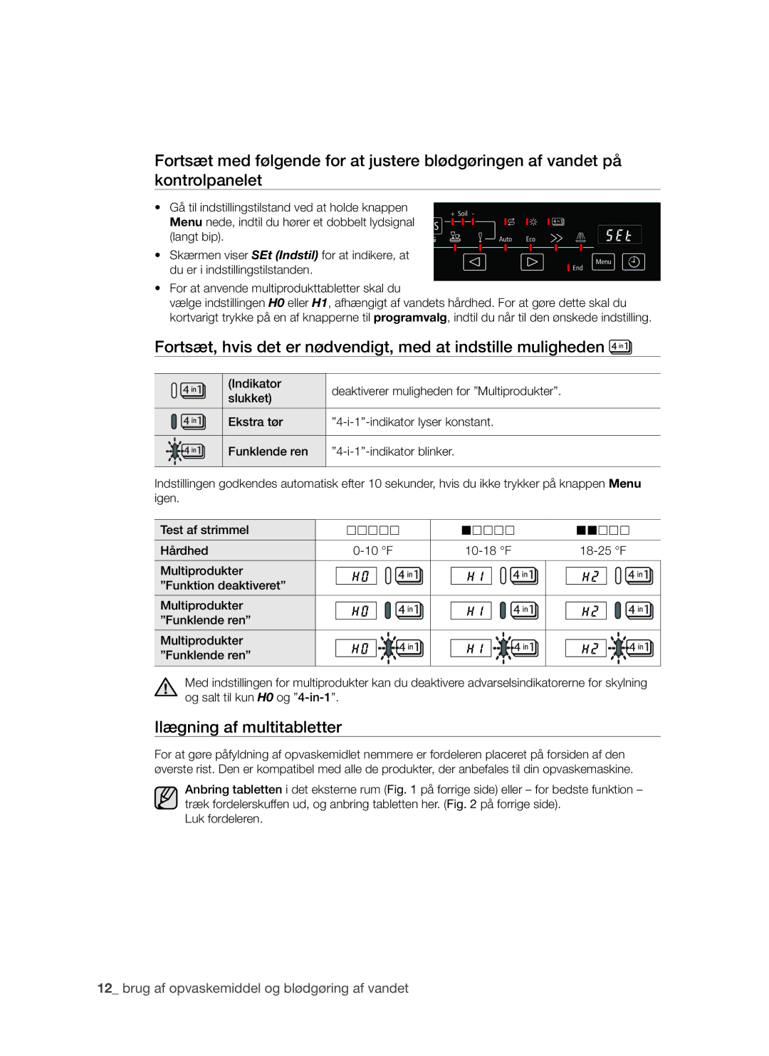 Samsung DMS790BUB/XEE manual Fortsæt, hvis det er nødvendigt, med at indstille muligheden, Ilægning af multitabletter 