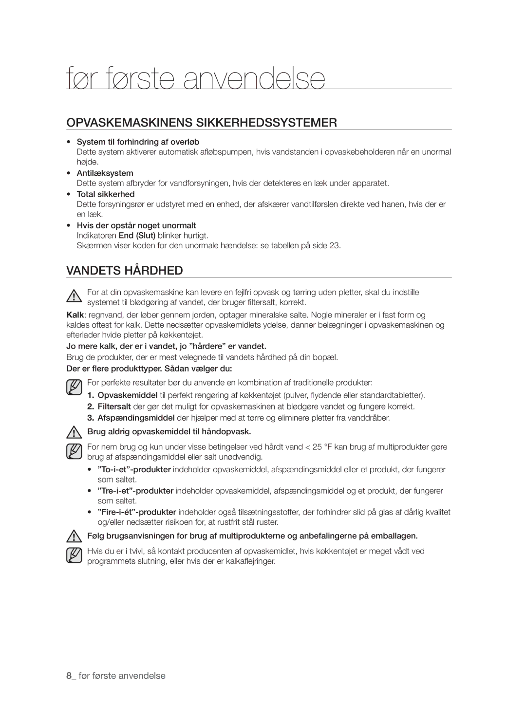 Samsung DMS790BUB/XEE manual Før første anvendelse, Opvaskemaskinens sikkerhedssystemer, Vandets hårdhed 