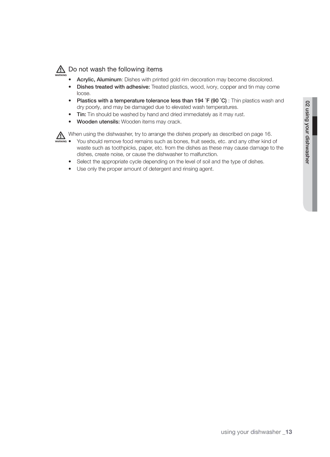 Samsung DMT300 Series manual Do not wash the following items 