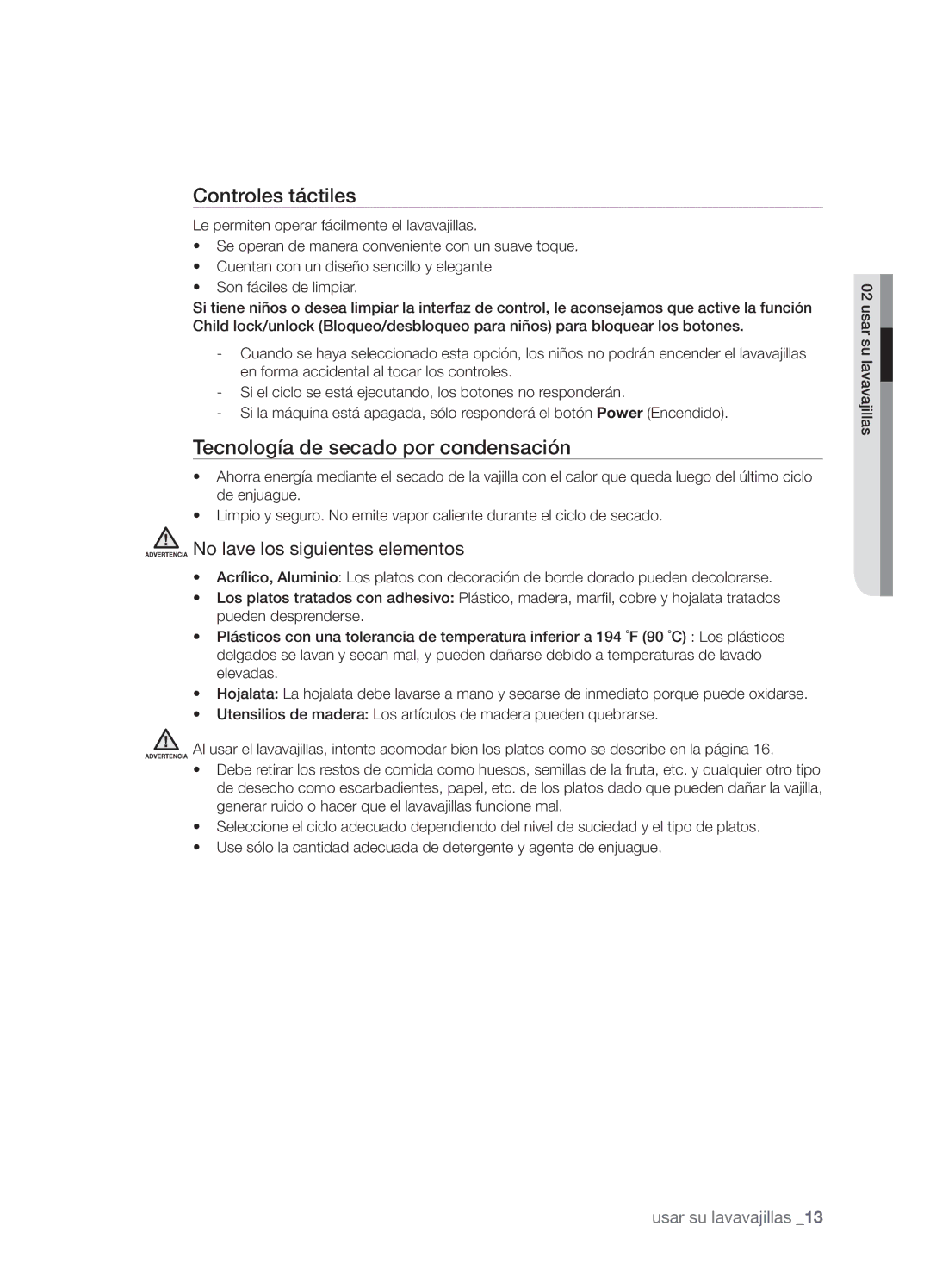 Samsung DMT800RHB, DMT800DD6800050A Controles táctiles, Tecnología de secado por condensación, Usar su lavavajillas 