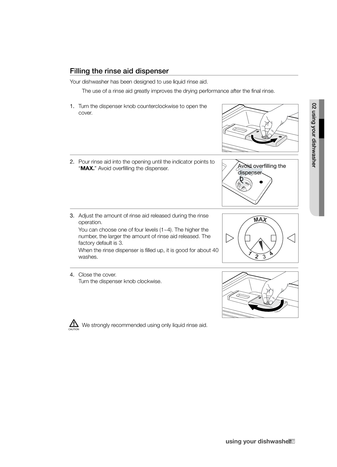 Samsung DMT800RHS, DMT800 Series manual Filling the rinse aid dispenser 