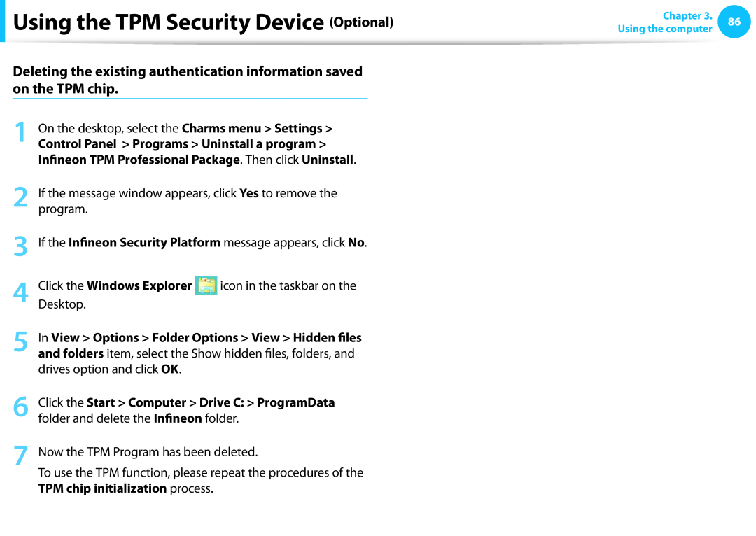 Samsung DP515A2GK01US Using the TPM Security Device Optional, Infineon TPM Professional Package . Then click Uninstall 