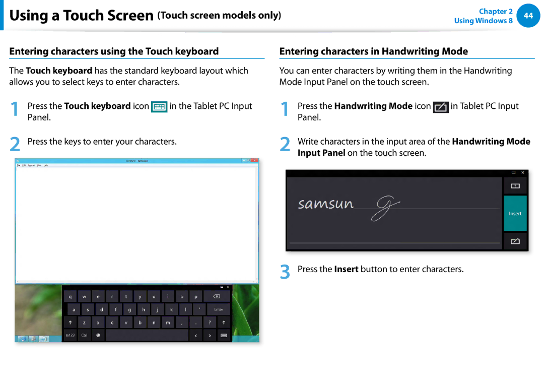 Samsung DP700A3DK01US, DP700A7D-X01US manual Press the Touch keyboard icon, Panel Press the keys to enter your characters 