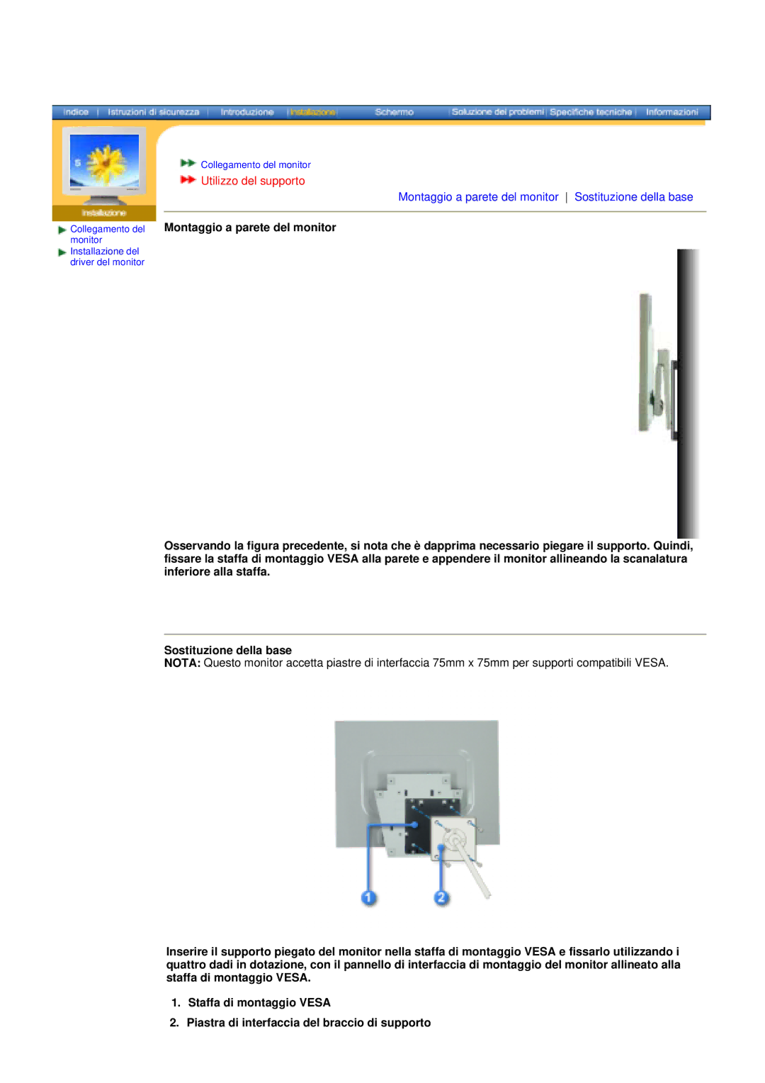 Samsung DS15ASDS/EDC, DS17BSDS/EDC manual Utilizzo del supporto, Montaggio a parete del monitor Sostituzione della base 