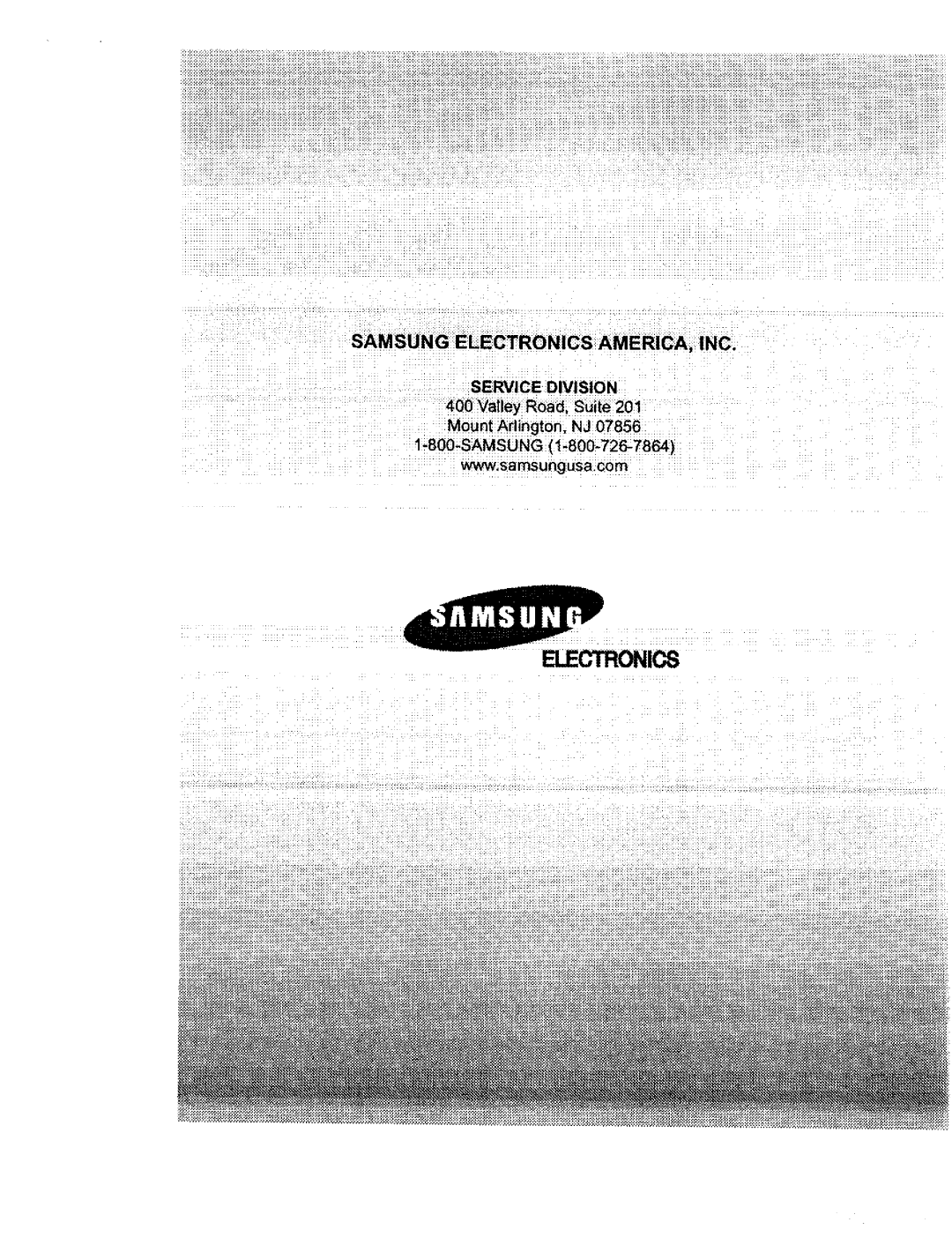 Samsung DS660T manual SERVICE DIVISION 400 Valley Road, Suite, Mount Arlington, NJ 1-800-SAMSUNG, www,samsungusa corn 