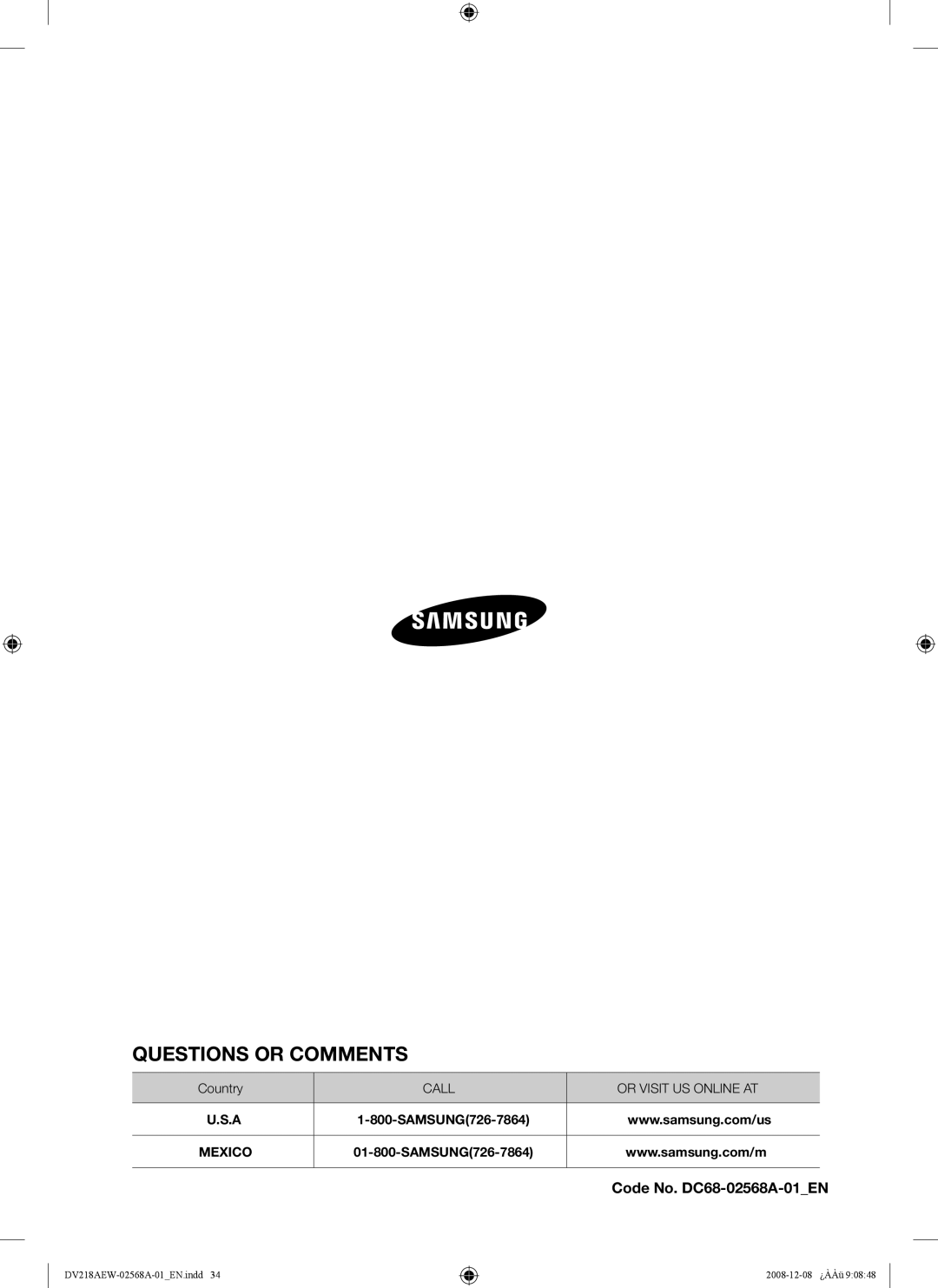 Samsung DV209 user manual Questions or COMMENTS? 