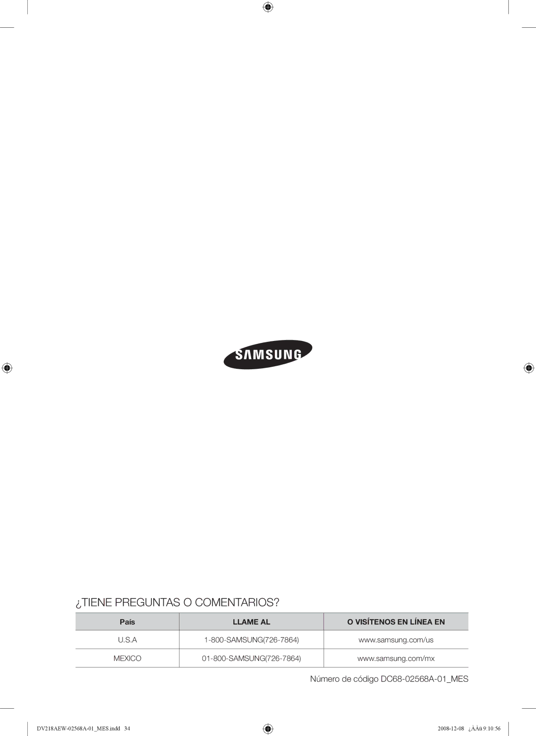 Samsung DV209 user manual ¿TIENE Preguntas O COMENTARIOS? 