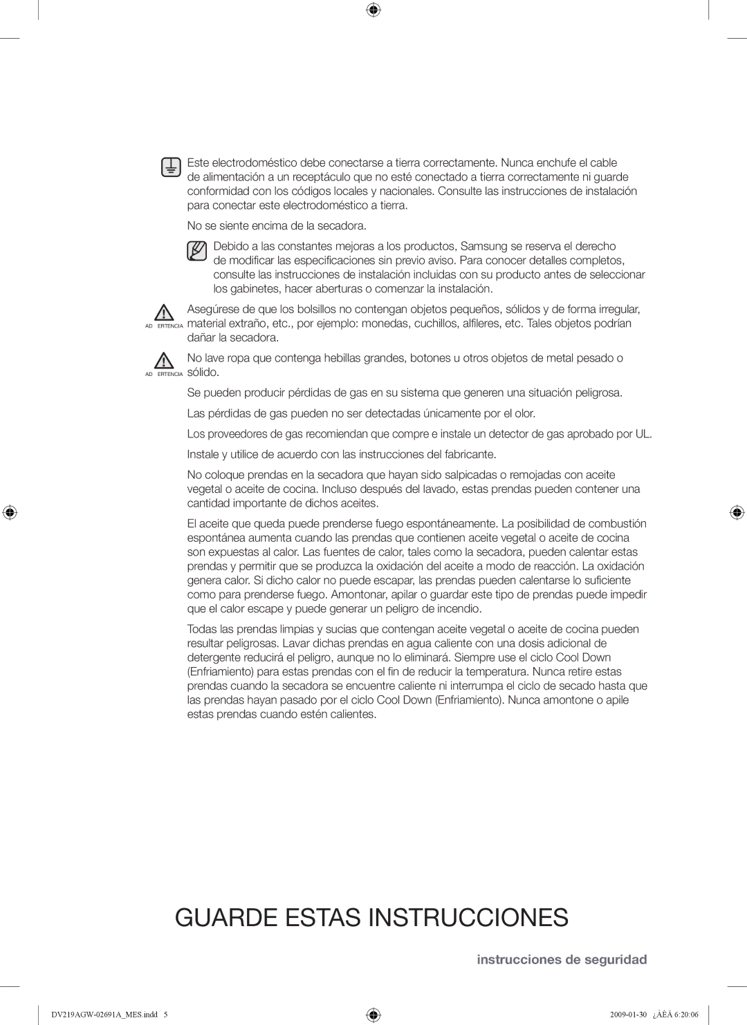 Samsung DV219AE*, DV219AGW, DV219AG* user manual No se siente encima de la secadora 