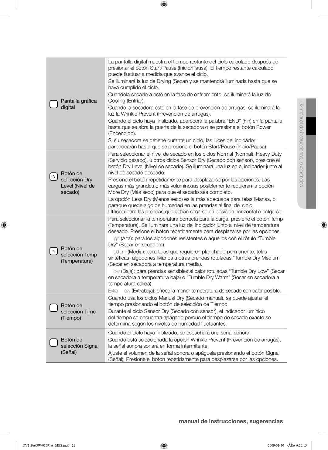 Samsung DV219AGW Pantalla gráfica, Digital, Botón de, Selección Dry, Level Nivel de, Secado, Selección Temp, Temperatura 