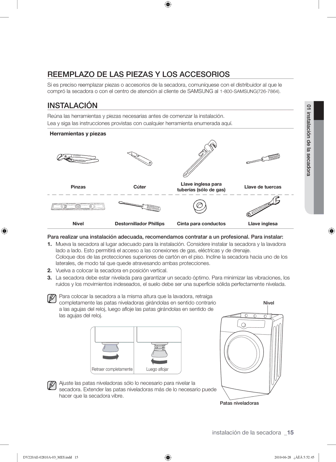 Samsung DV220AG*, DV220AE*, DV210AG* Reemplazo DE LAS Piezas Y LOS Accesorios, Instalación, Herramientas y piezas 