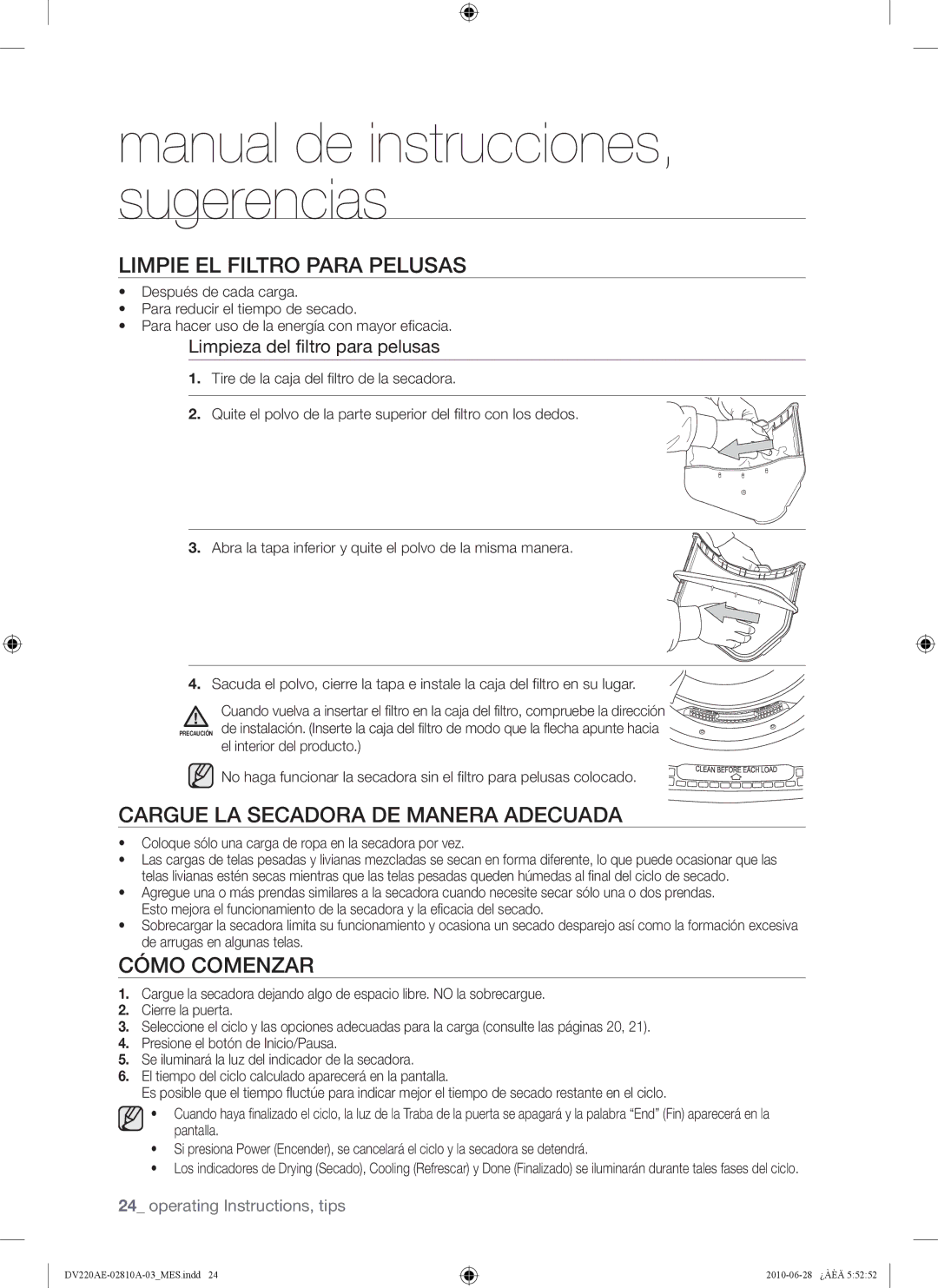 Samsung DV210AE*, DV220AG*, DV220AE* Limpie EL Filtro Para Pelusas, Cargue LA Secadora DE Manera Adecuada, Cómo Comenzar 