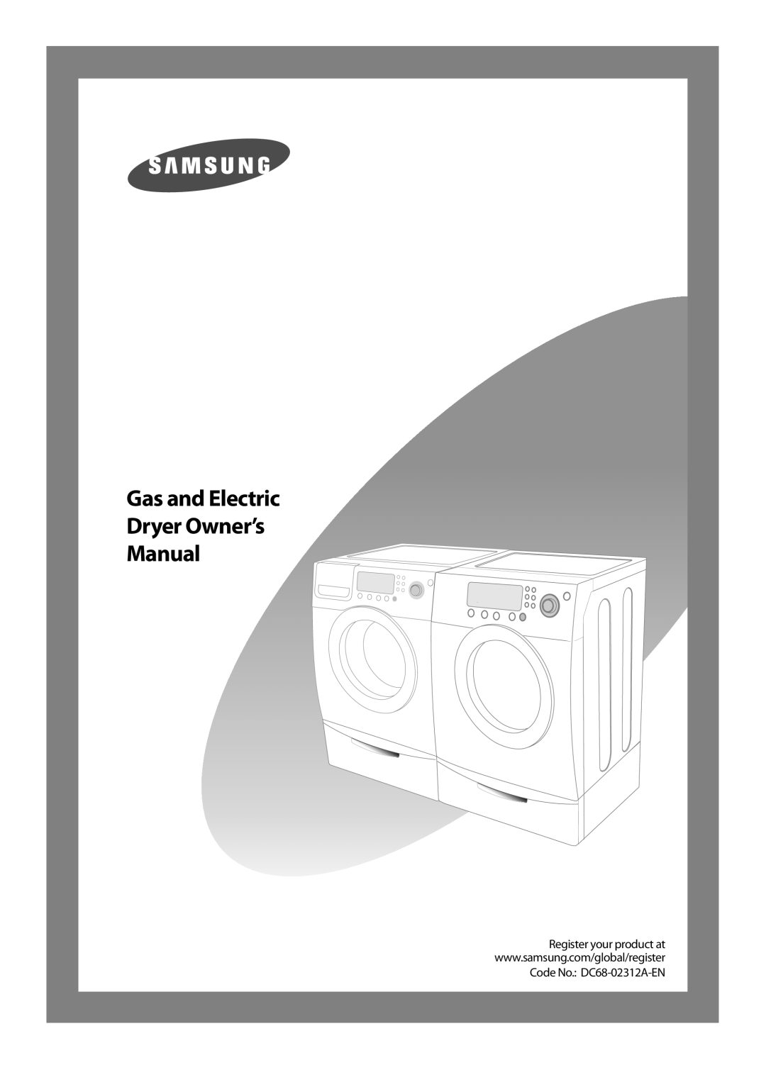 Samsung DV317AGS owner manual Gas and Electric Dryer Owner’s Manual, Code No. DC68-02312A-EN 