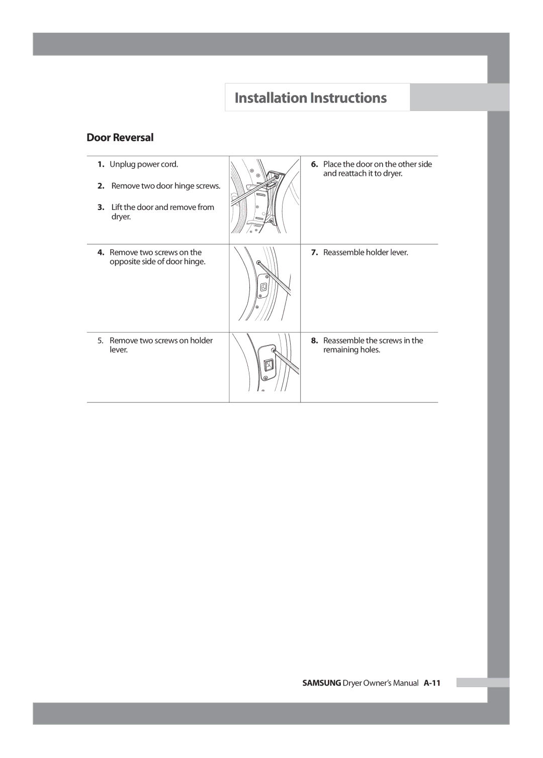 Samsung DV317AGS owner manual Door Reversal, Unplug power cord, Reattach it to dryer 