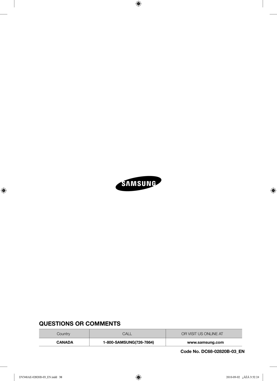 Samsung DV340AEW, DV330AEW user manual Questions or COMMENTS? 