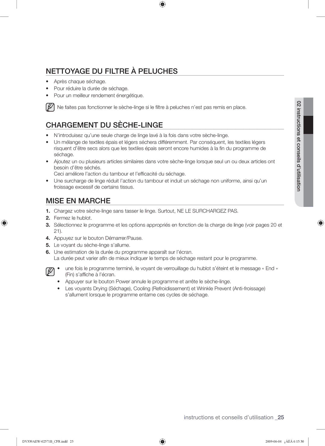 Samsung DV339AE*, DV339AEW user manual Nettoyage DU Filtre À Peluches, Chargement DU SÈCHE-LINGE, Mise EN Marche 