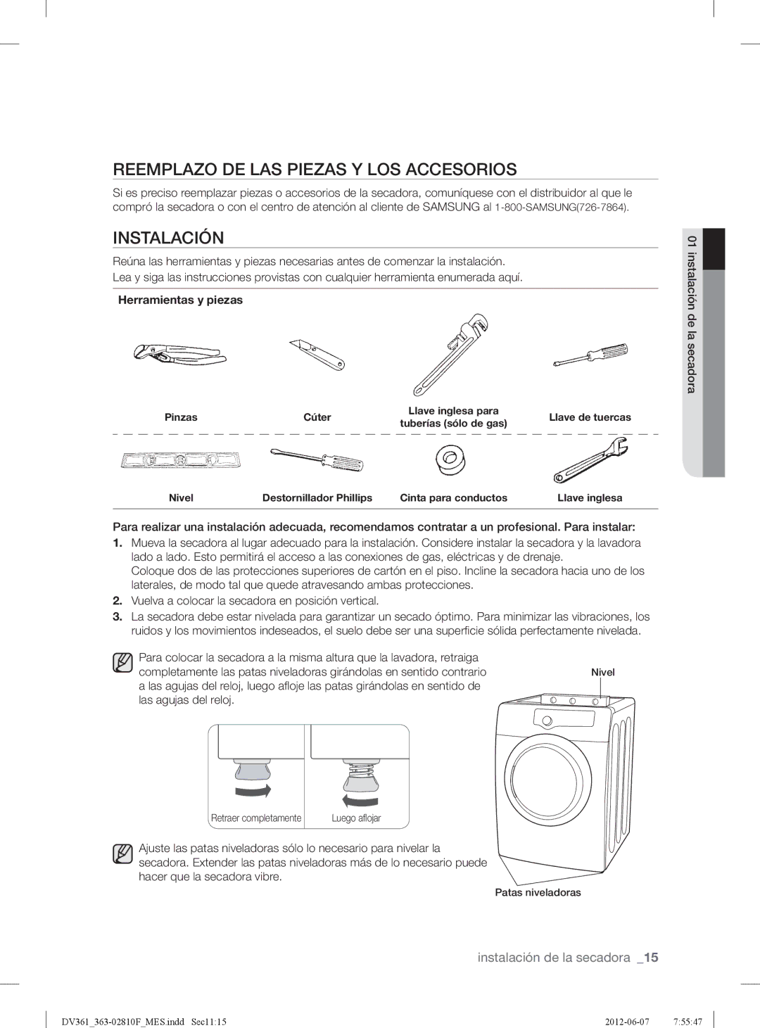 Samsung DV361EWBEWRA3, DV361GWBEWR Reemplazo DE LAS Piezas Y LOS Accesorios, Instalación, Herramientas y piezas 