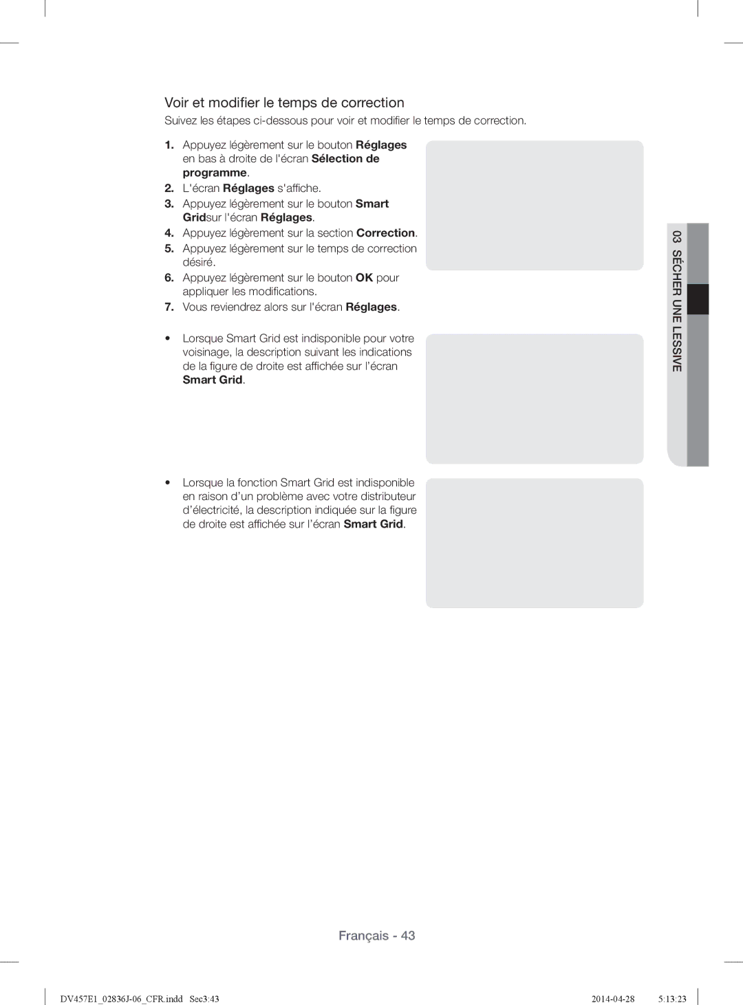 Samsung DV457EVGSGR/AA manual Voir et modiﬁer le temps de correction, Lécran Réglages saffiche 