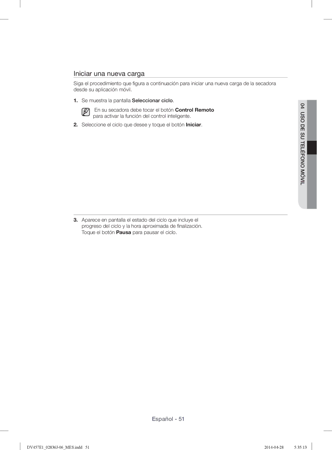 Samsung DV457EVGSGR/AA manual Iniciar una nueva carga, Seleccione el ciclo que desee y toque el botón Iniciar 