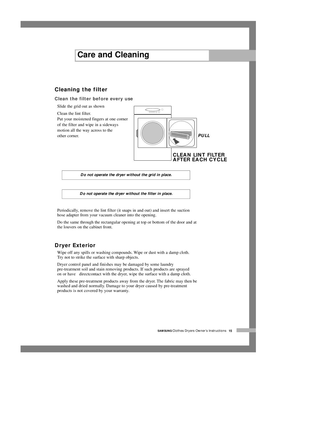 Samsung DV5008JFW3/YL, DV5008JEW/XSG, DV5008JEW3/XSG, DV5008JEW3/YFH Care and Cleaning, Cleaning the filter, Dryer Exterior 