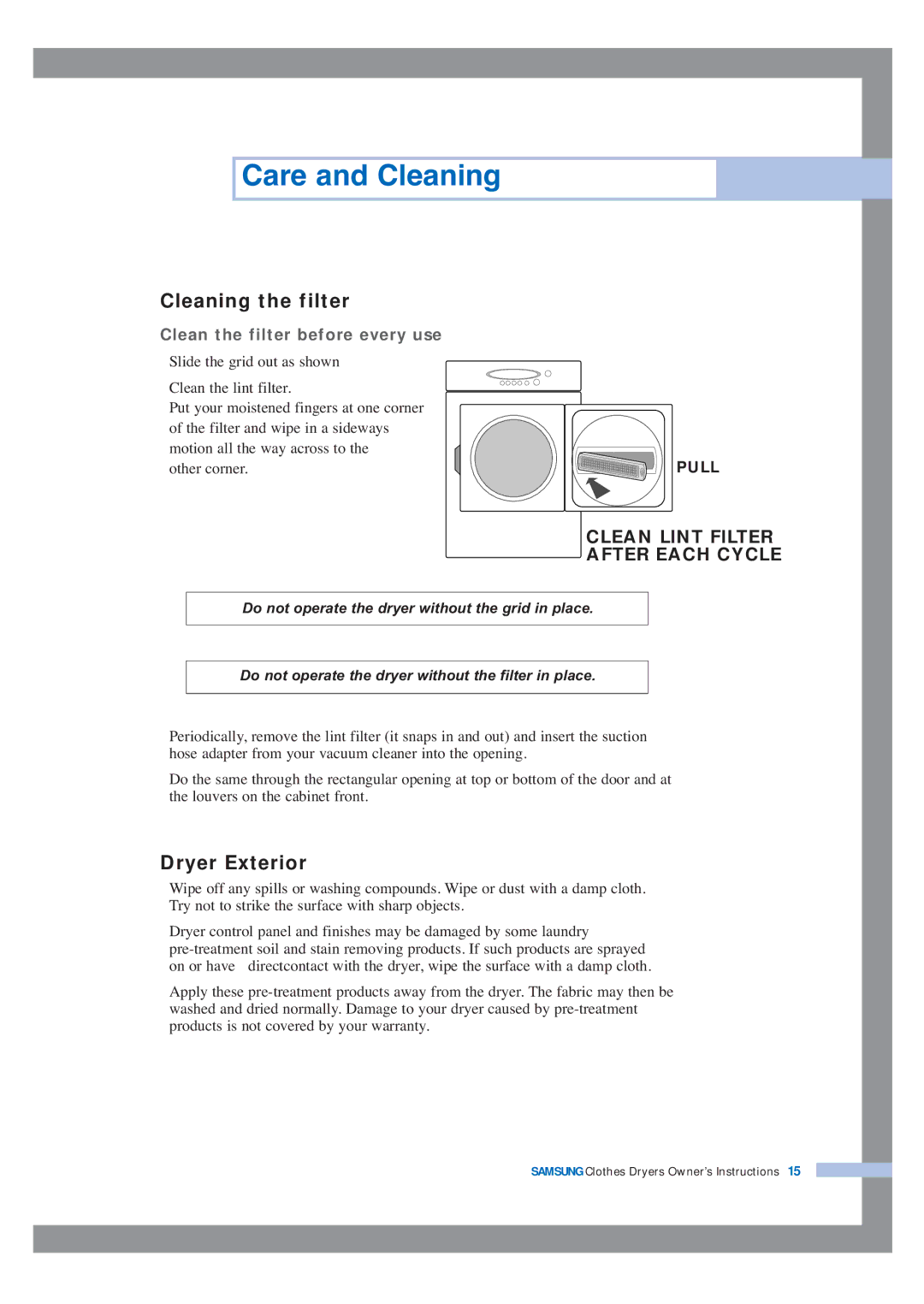 Samsung DV5008JFW3/YL, DV5008JEW/XSG, DV5008JEW3/XSG, DV5008JEW3/YFH Care and Cleaning, Cleaning the filter, Dryer Exterior 