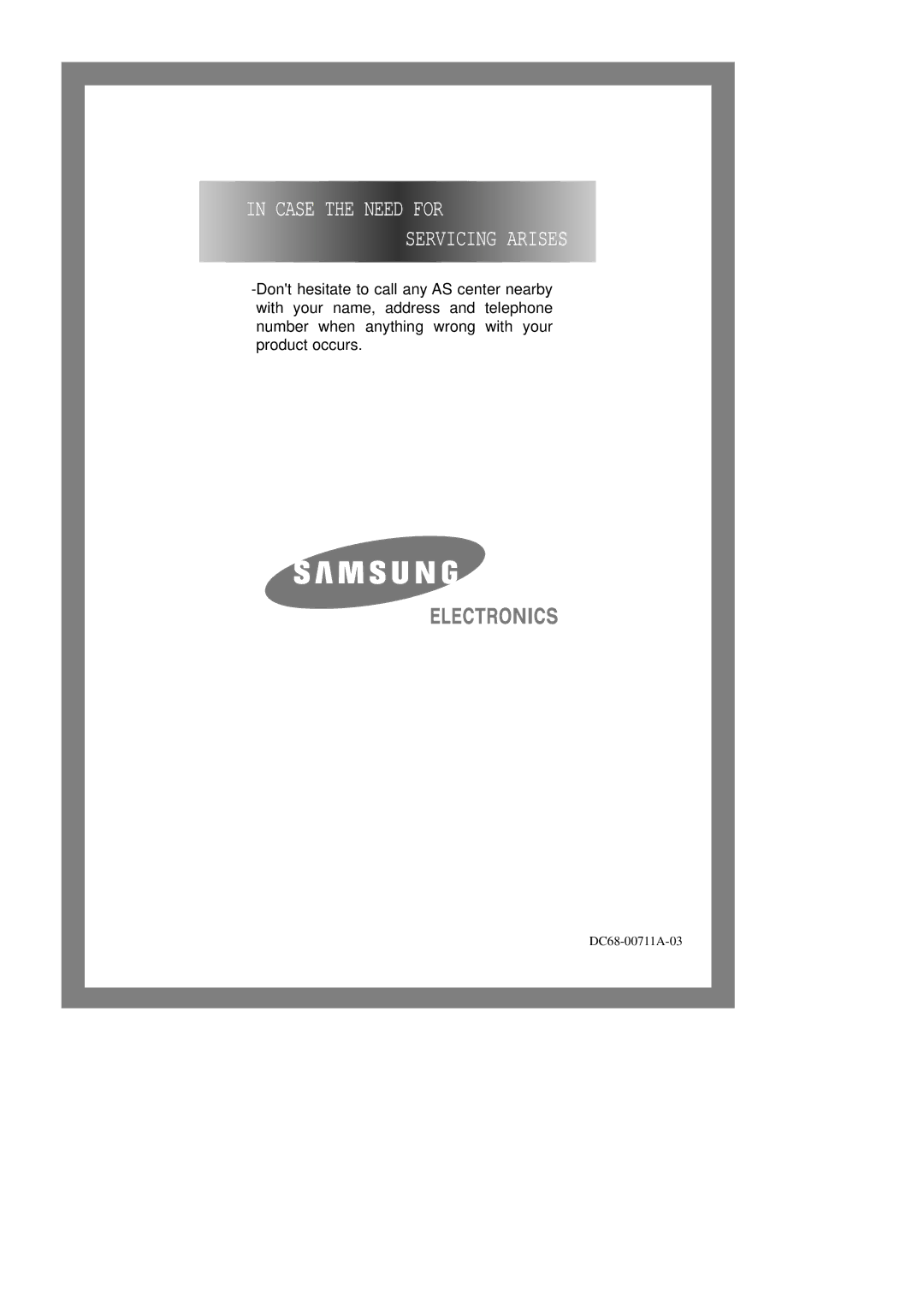 Samsung DV5008JEW/XSG manual Case the Need for Servicing Arises 