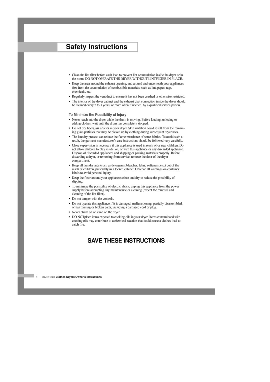 Samsung DV5008JEW/XSG manual To Minimize the Possibility of Injury 