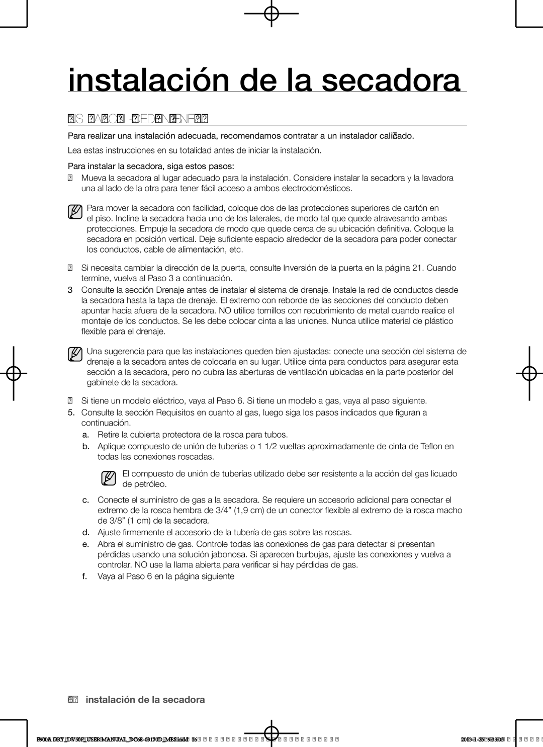 Samsung DV50F9A8EVW, DV50F9A8EVP user manual Instalación procedimiento general, Para instalar la secadora, siga estos pasos 