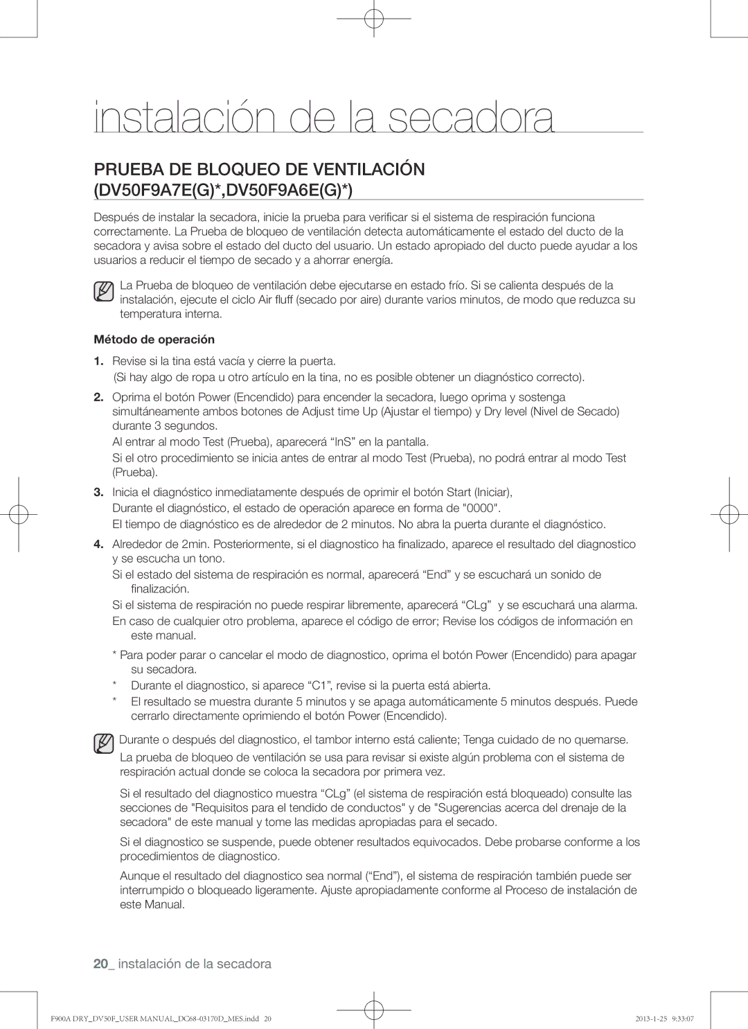 Samsung DV50F9A8EVP, DV50F9A8GVW, DV50F9A8EVW Prueba de bloqueo de ventilación DV50F9A7EG*,DV50F9A6EG, Método de operación 