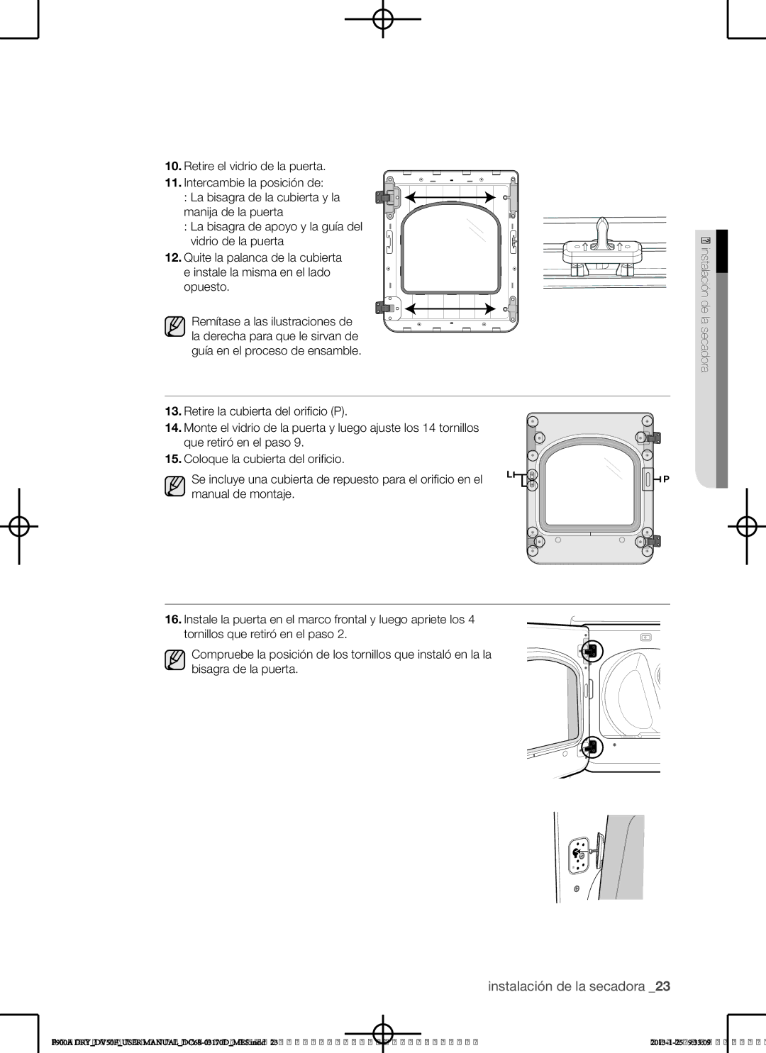 Samsung DV50F9A8EVP, DV50F9A8GVW, DV50F9A8EVW user manual Instalación de la secadora 