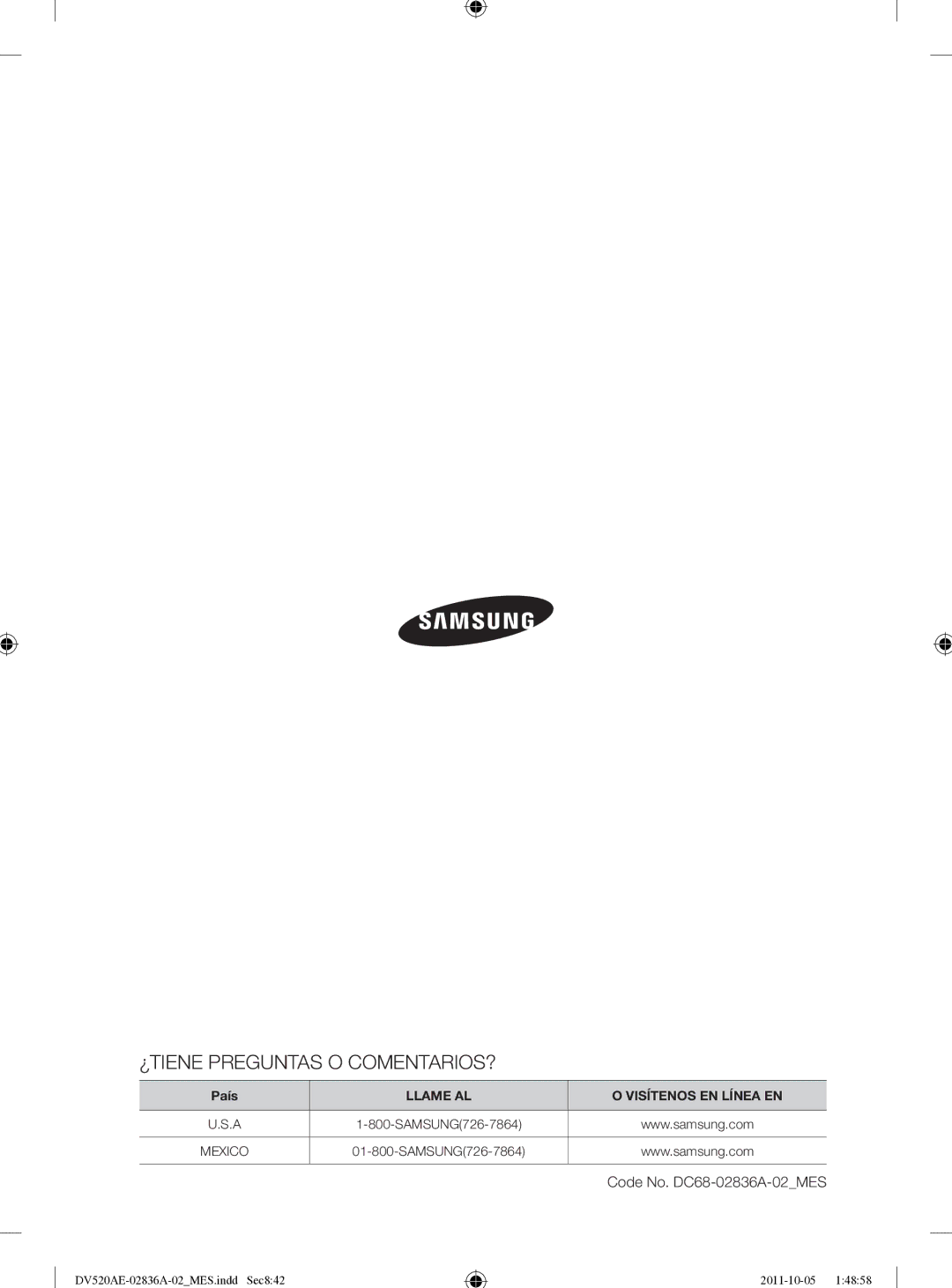 Samsung DV520AEP/XAA manual ¿TIENE Preguntas O COMENTARIOS? 