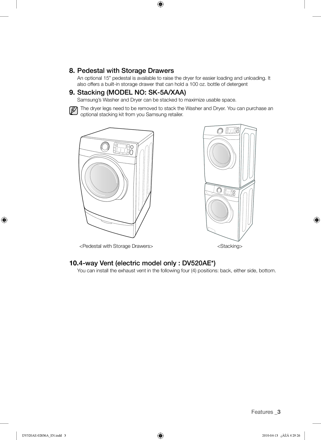 Samsung DV520AG* Pedestal with Storage Drawers, Stacking Model no SK-5A/XAA, Way Vent electric model only DV520AE 