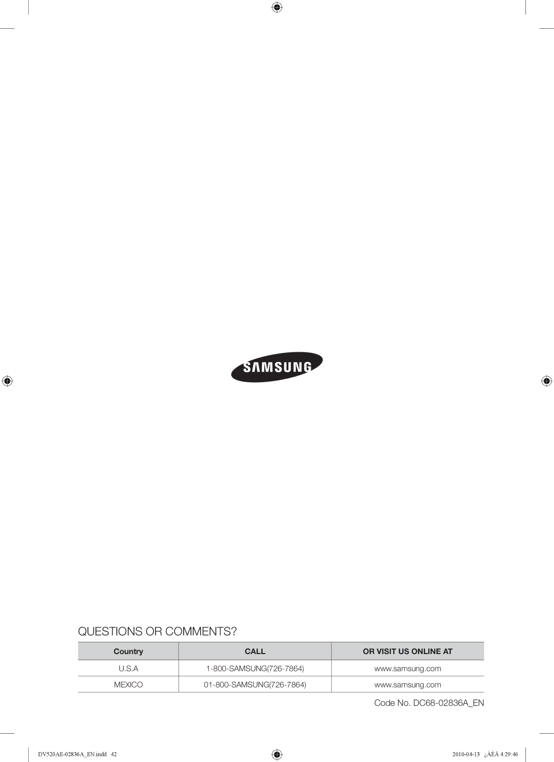 Samsung DV520AG*, DV520AE* user manual Questions or COMMENTS? 