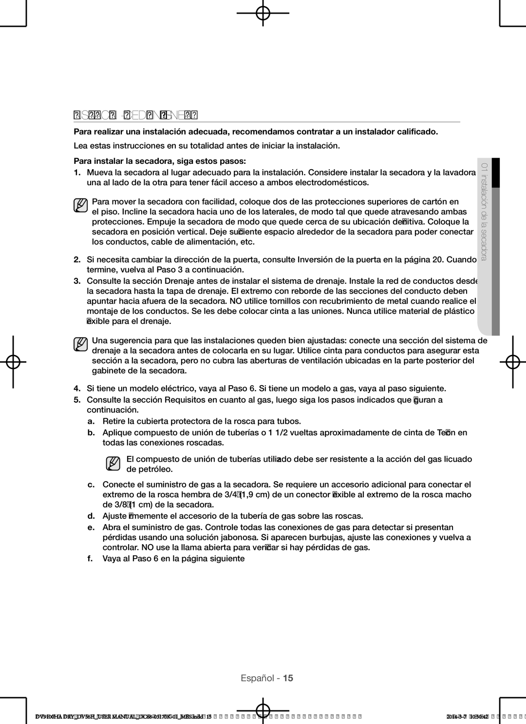 Samsung DV56H9100EG, DV56H9100EW user manual Instalación procedimiento general, Para instalar la secadora, siga estos pasos 