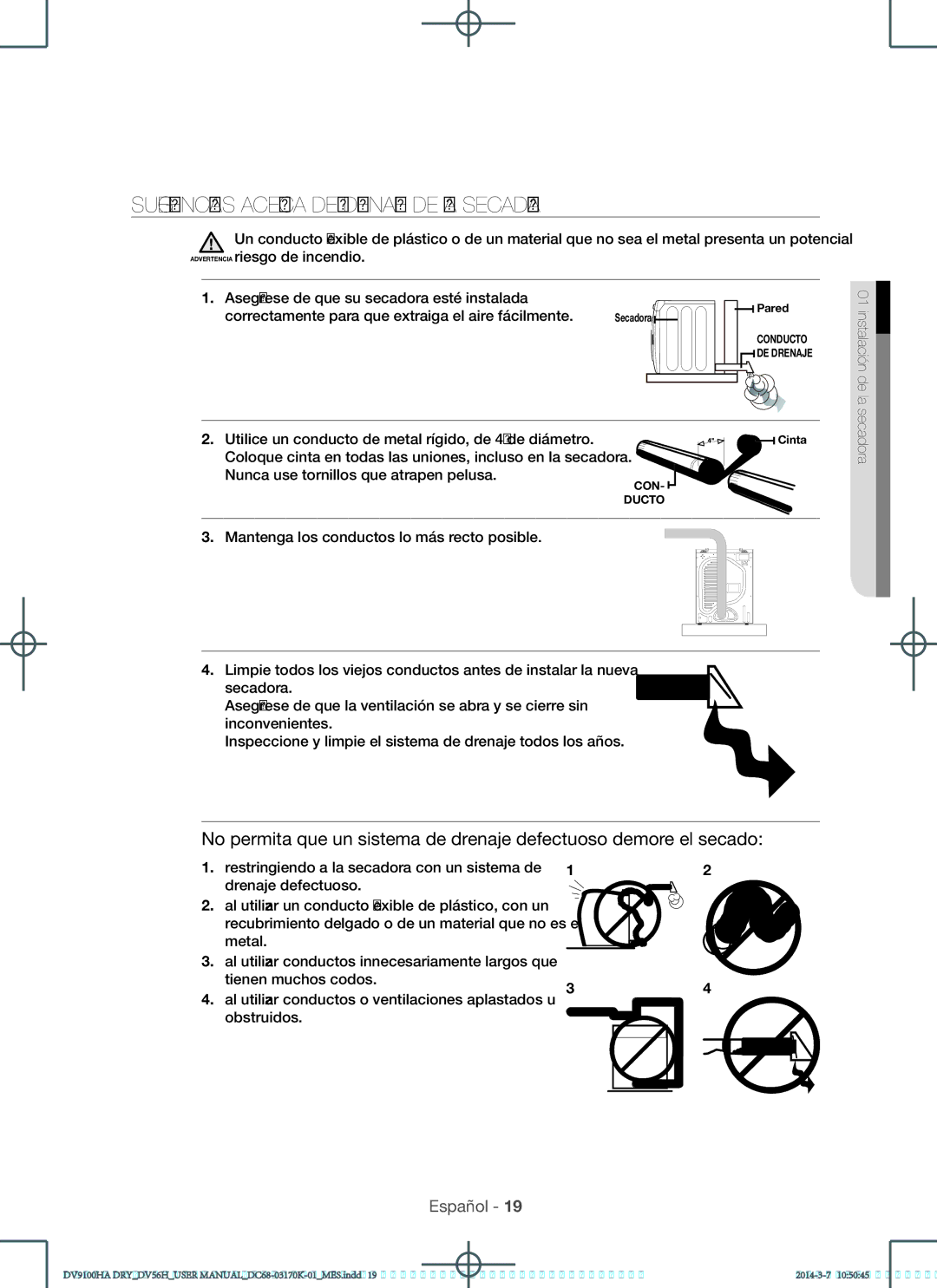 Samsung DV56H9100EG user manual Sugerencias acerca del drenaje de la secadora, Asegúrese de que su secadora esté instalada 