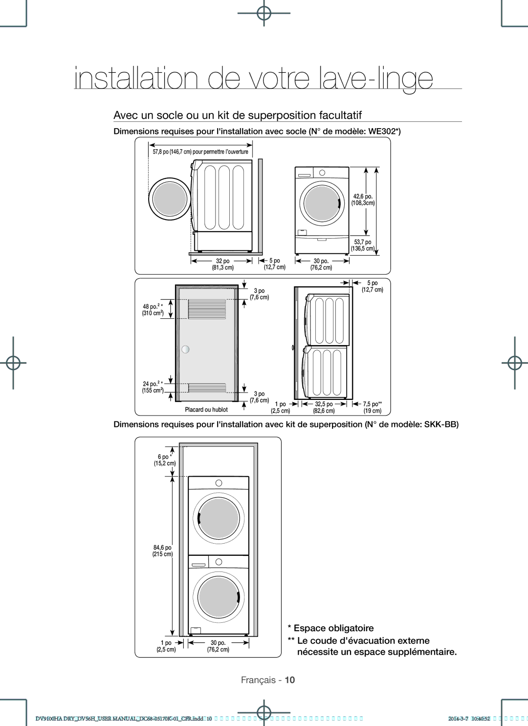 Samsung DV56H9100GW, DV56H9100EW Installation de votre lave-linge, Avec un socle ou un kit de superposition facultatif 