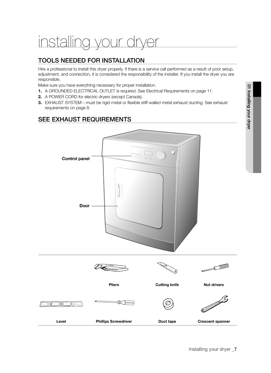 Samsung DV665J Installing your dryer, Tools Needed for Installation, See Exhaust Requirements, Control panel Door 